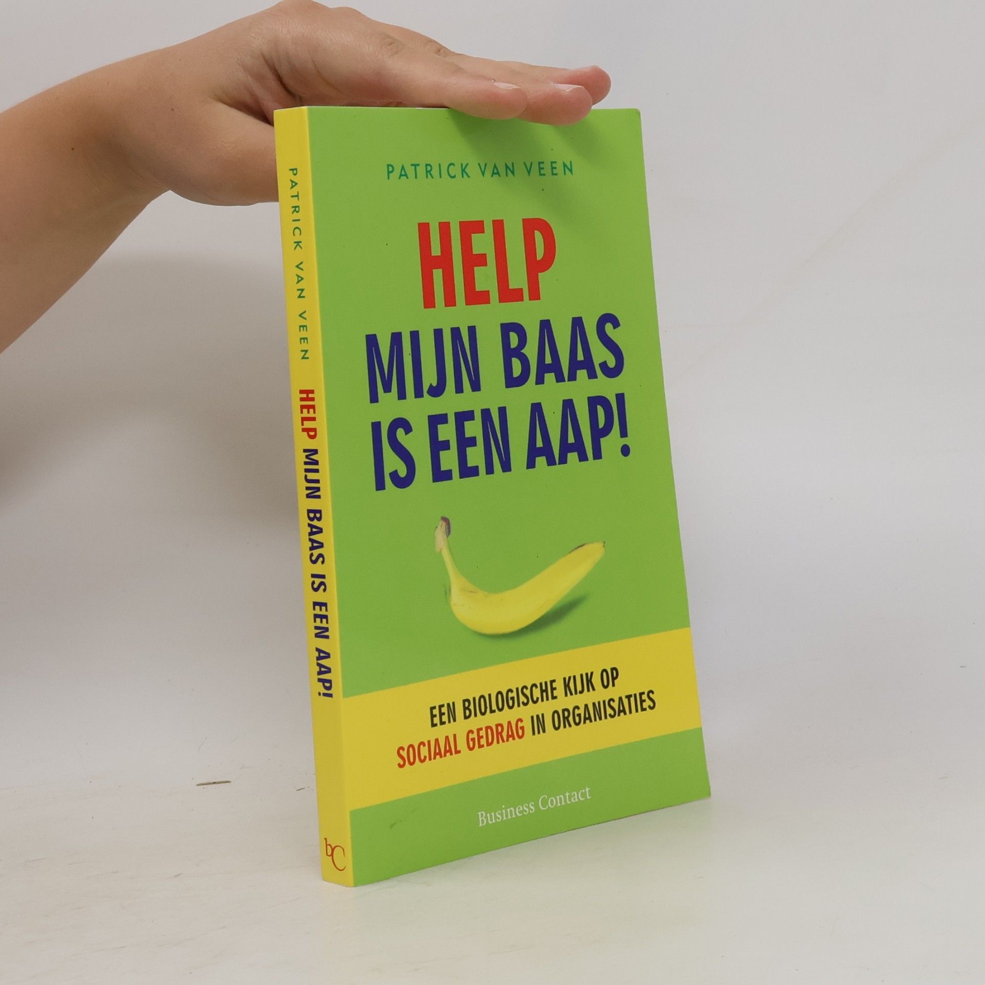 Patrick van Veen Help, mijn baas is een aap!