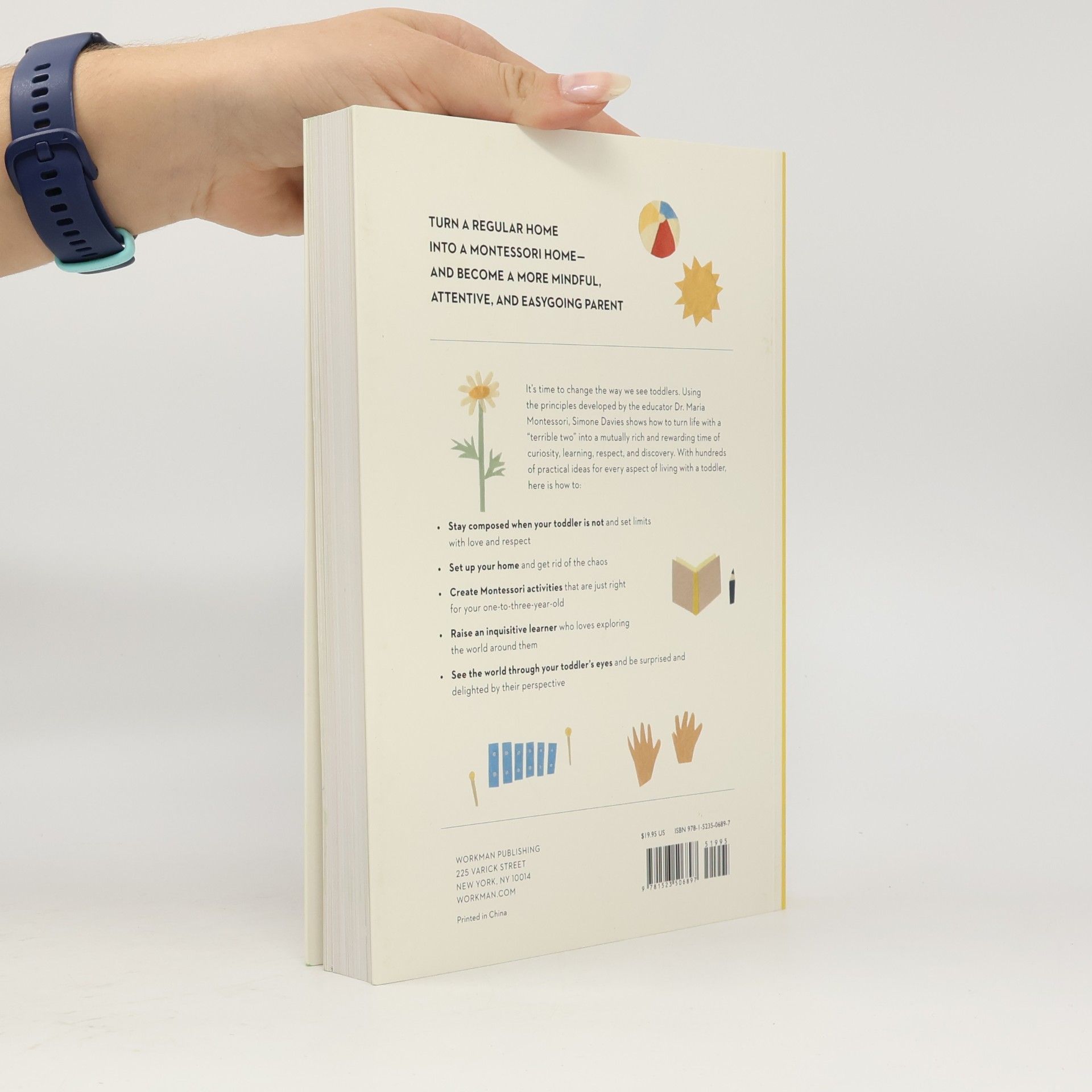 Simone Davies The Montessori toddler : a parent's guide to raising a curious and responsible human being