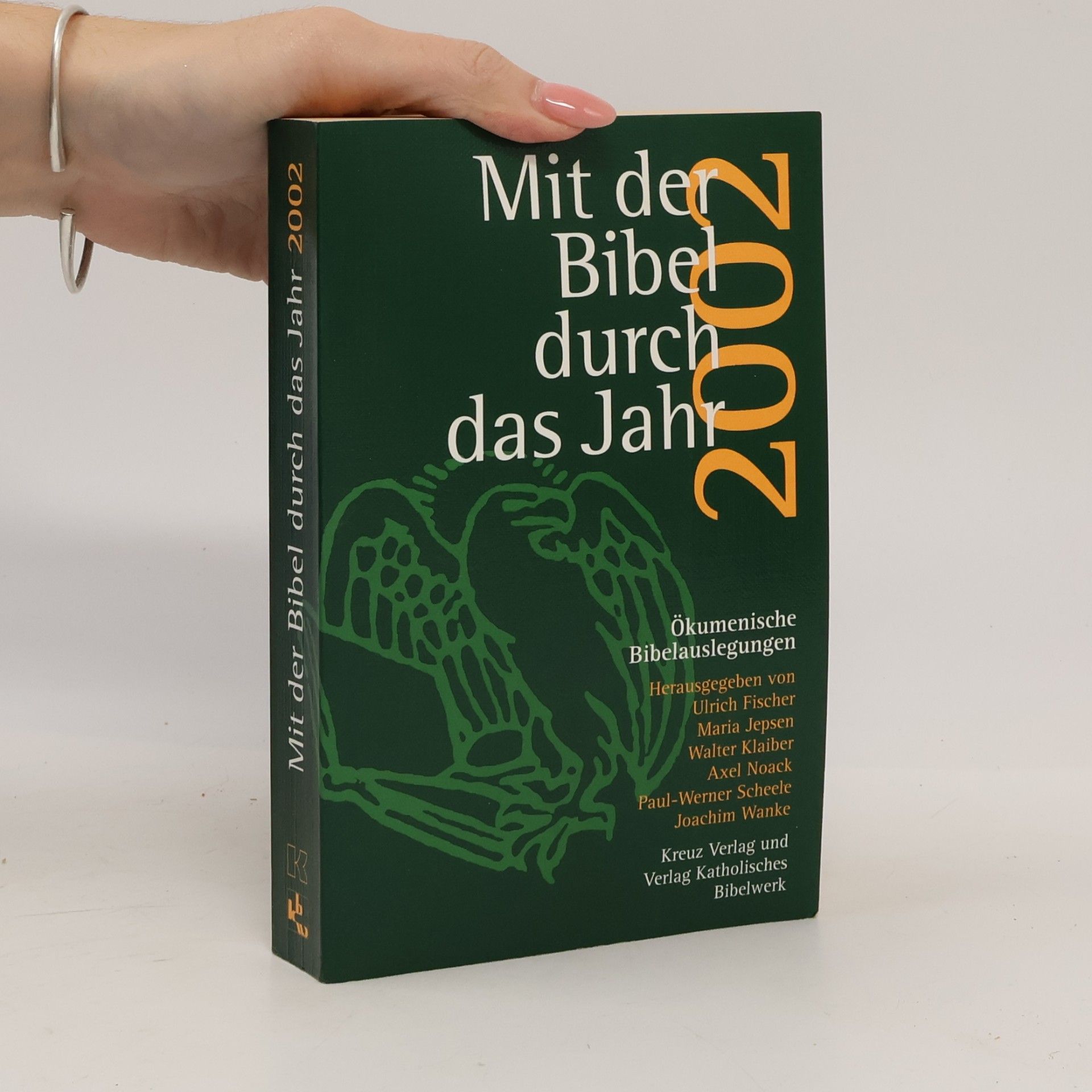 Autorenkollektiv Mit der Bibel durch das Jahr 2002