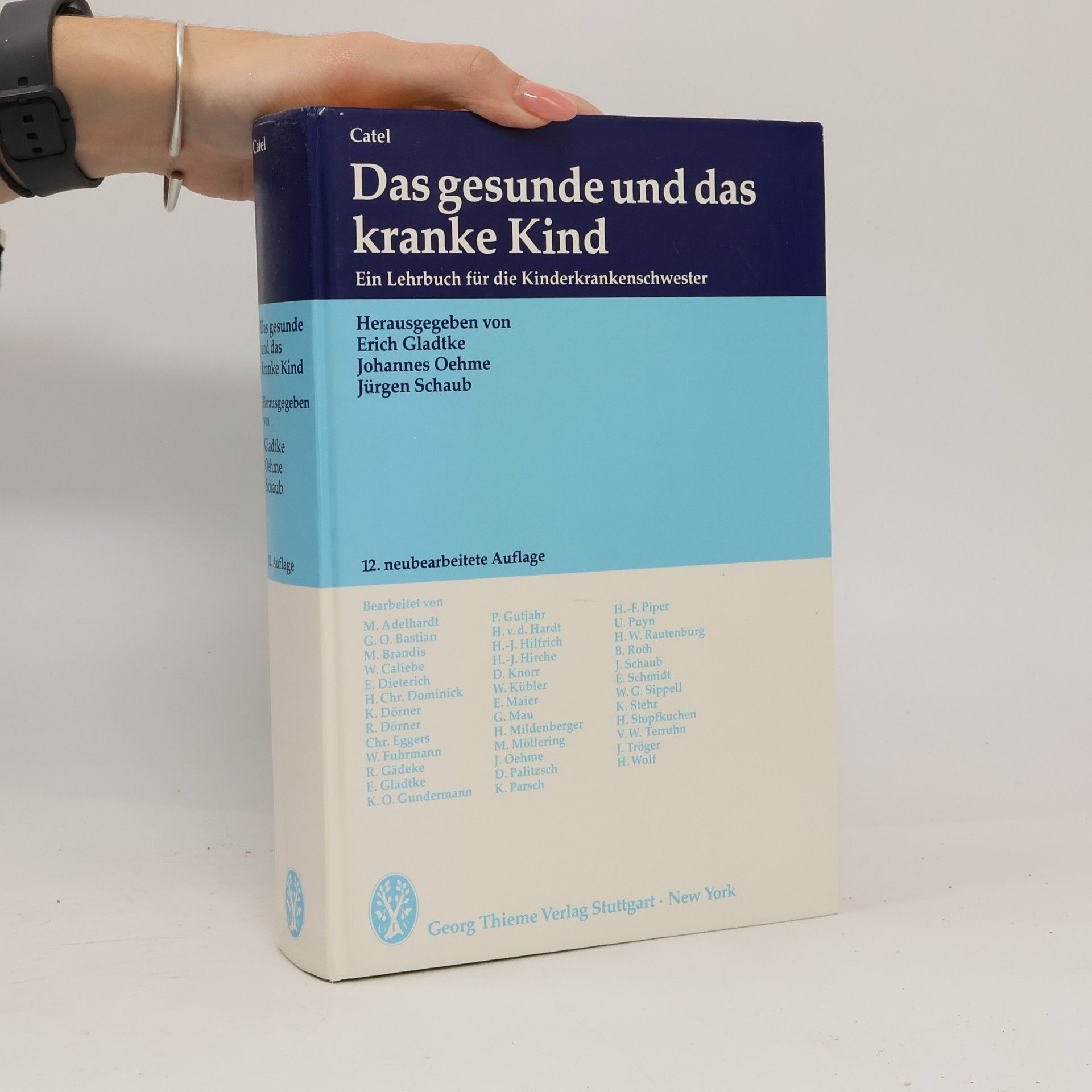 Das gesunde und das kranke Kind - 12. neubearbeitete Auflage