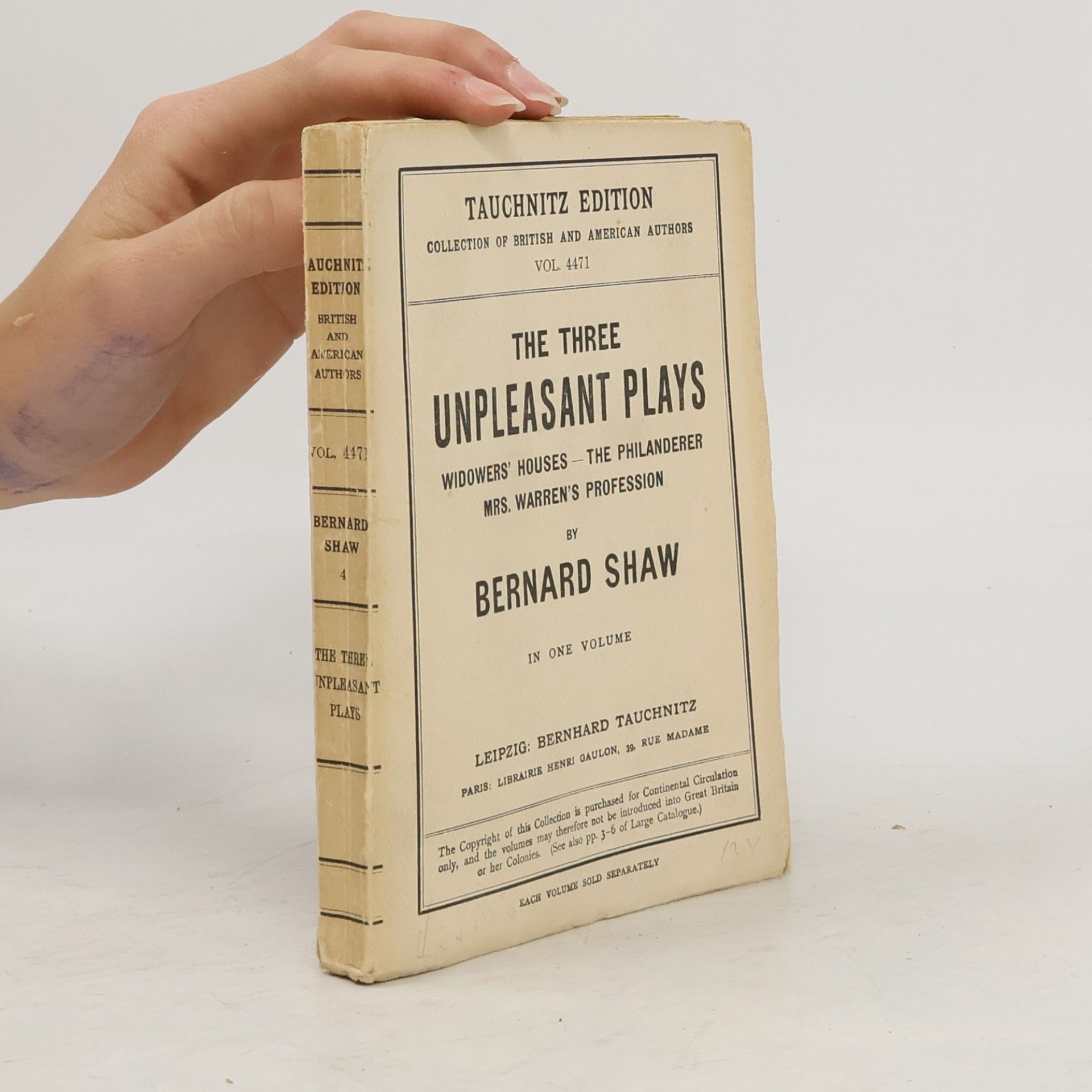 George Bernard Shaw The Three Unpleasant Plays. Widowers' Houses. The Philanderer. Mrs. Warren's Profession