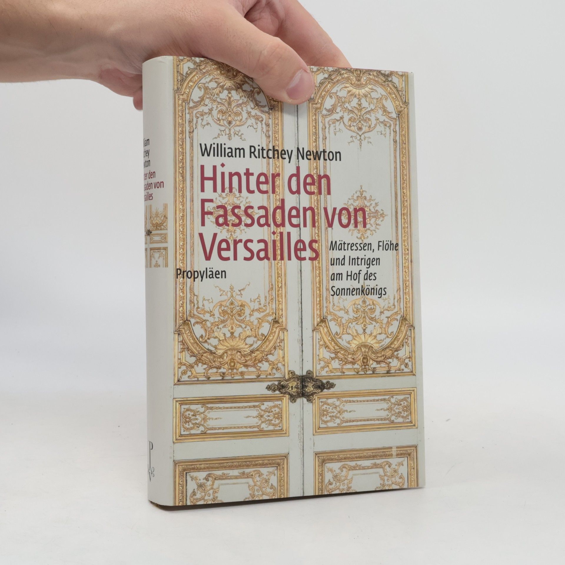 William Ritchey Newton Hinter den Fassaden von Versailles
