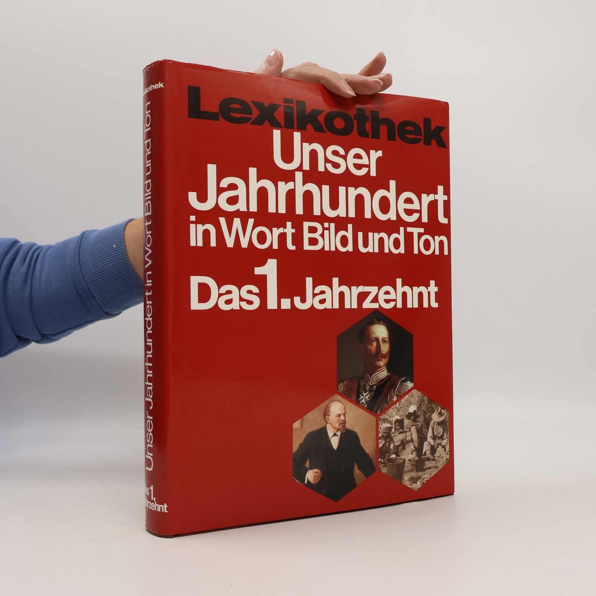 Autorenkollektiv Unser Jahrhundert in Wort, Bild und Ton
