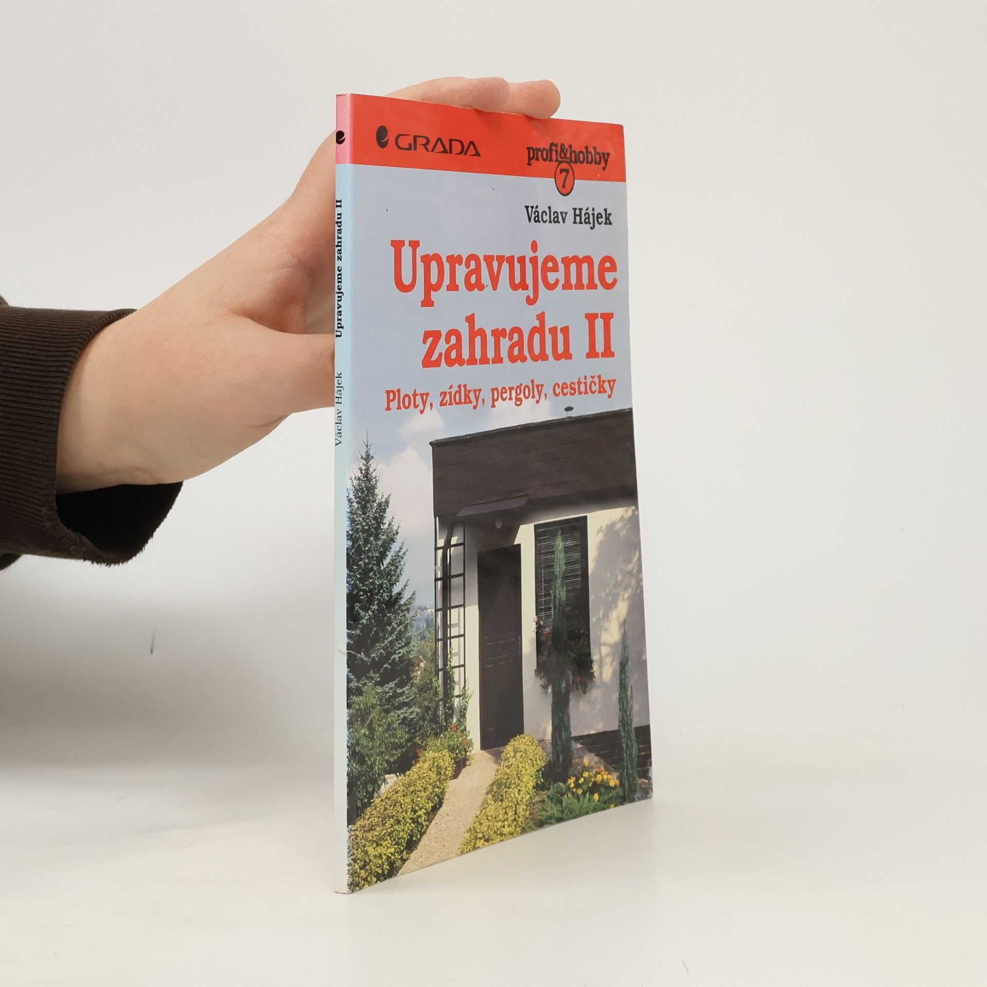 Václav Hájek Upravujeme zahradu II