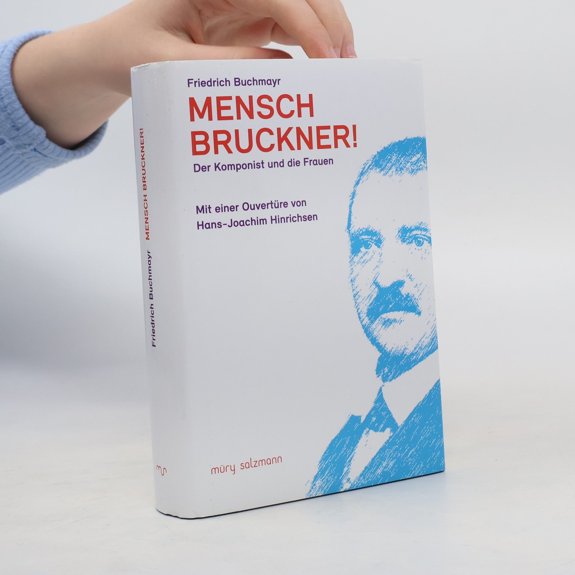 Friedrich Buchmayr Mensch Bruckner!