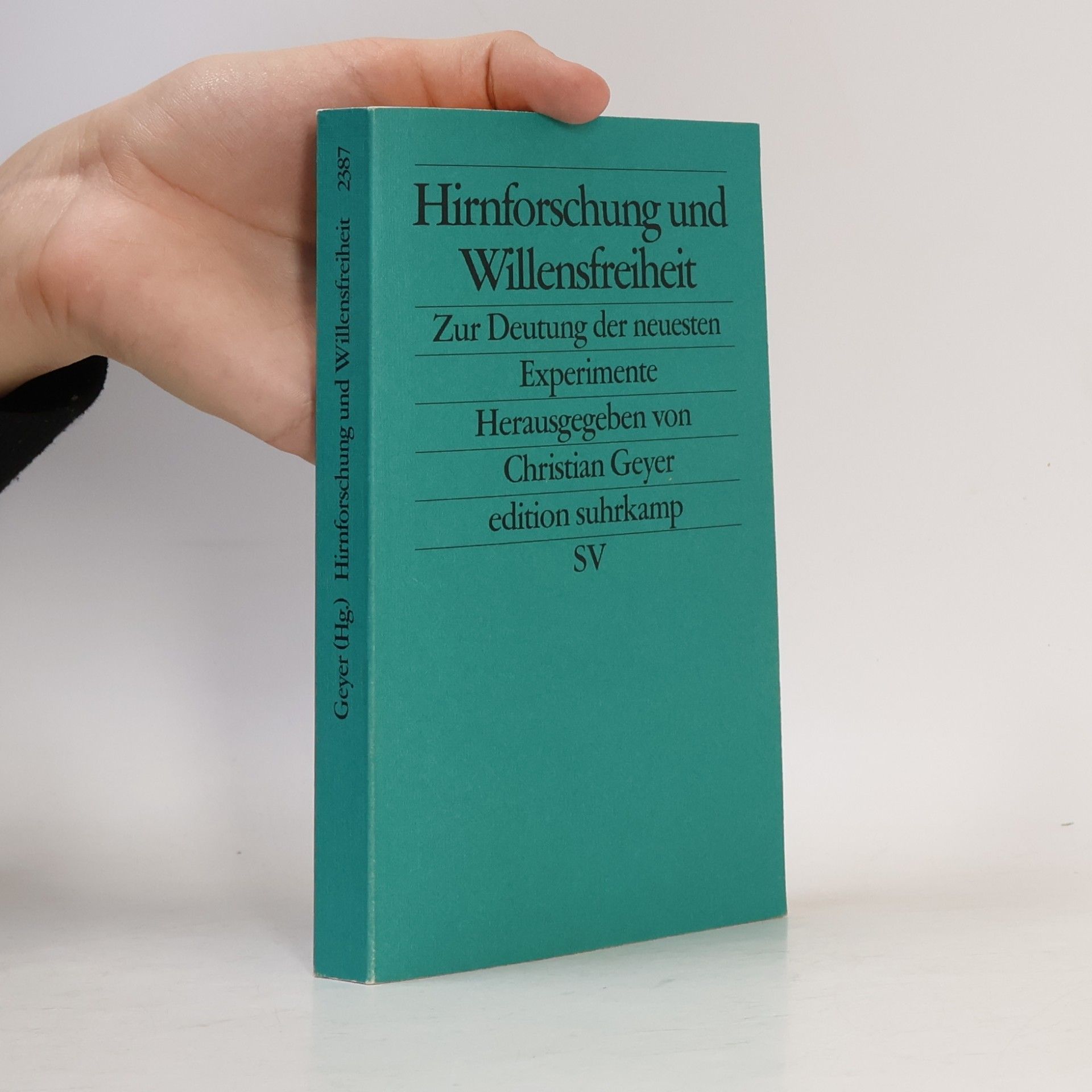 Christian Geyer Hirnforschung und Willensfreiheit