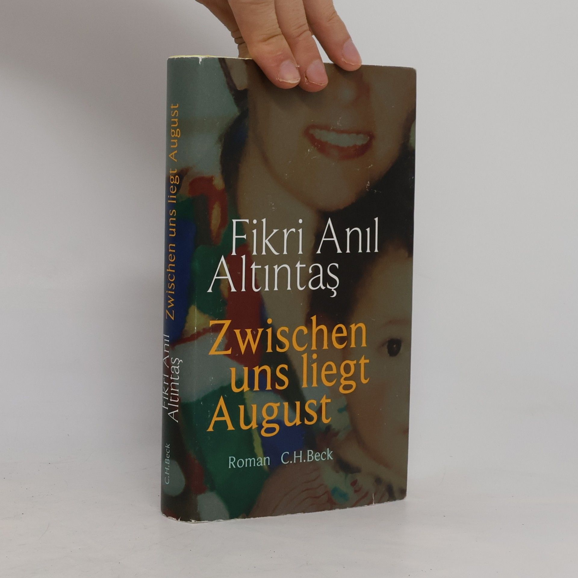 Fikri Anıl Altıntas Zwischen uns liegt August