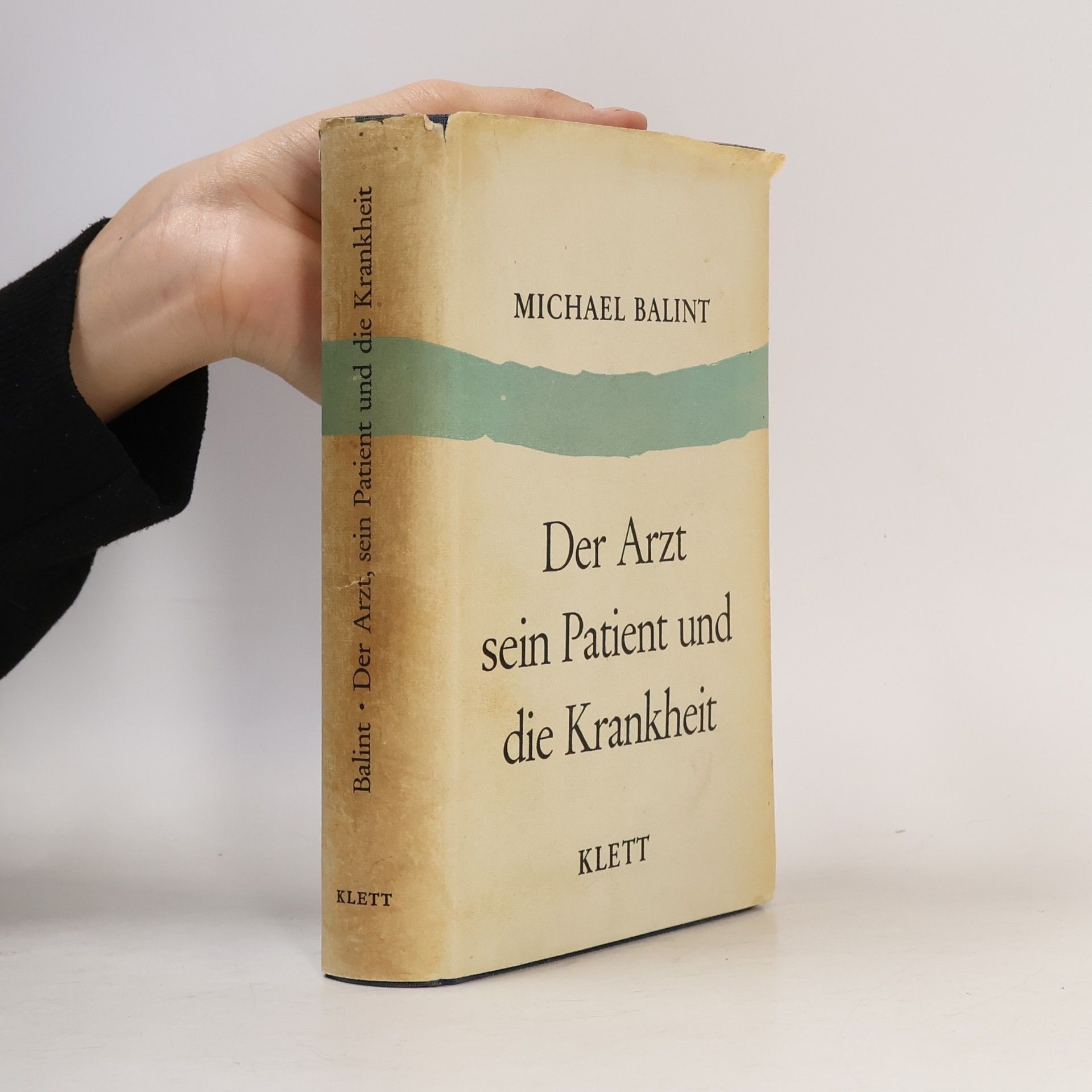 Der Arzt, sein Patient und die Krankheit
