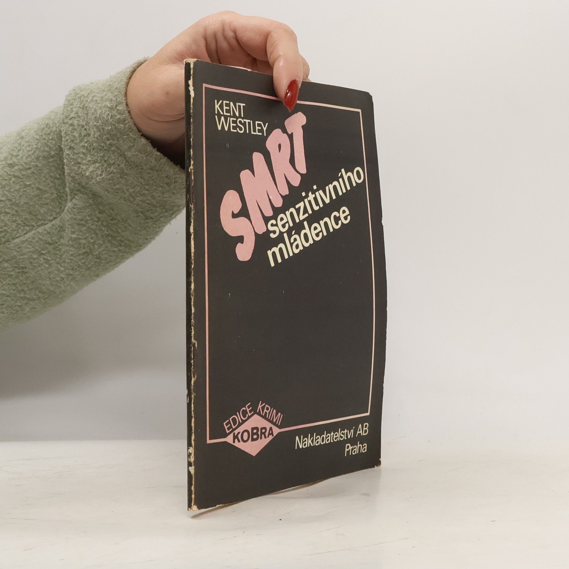 Westley Kent Smrt senzitivního mládence