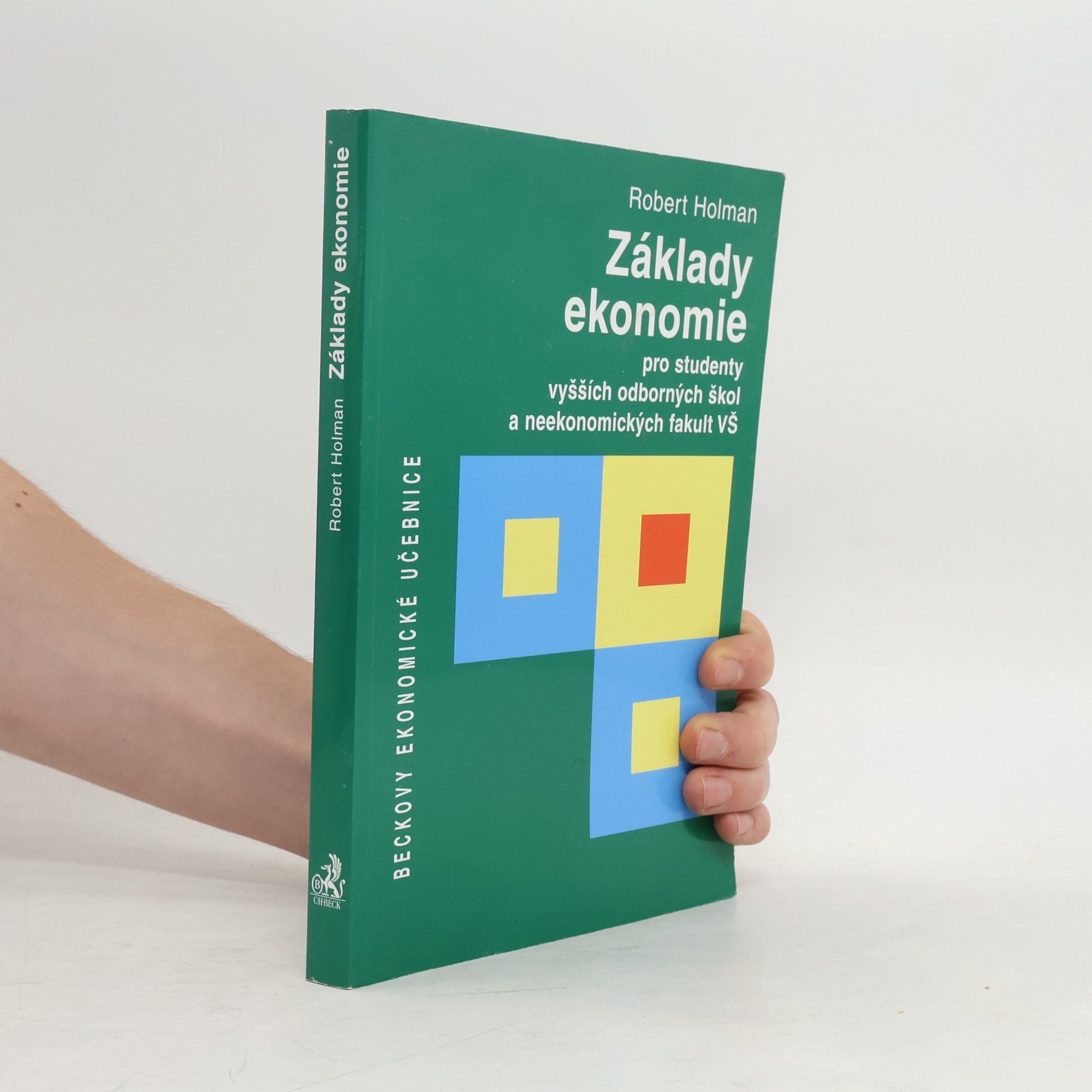 Základy ekonomie. Pro studenty vyšších odborných škol a neekonomických fakult VŠ