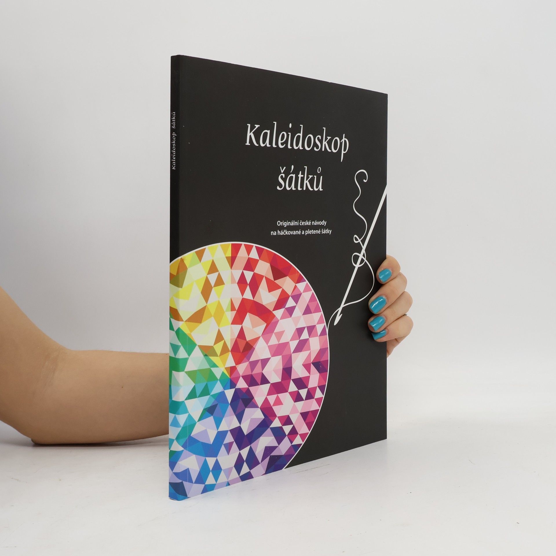Kaleidoskop šátků : originální české návody na háčkované a pletené šátky