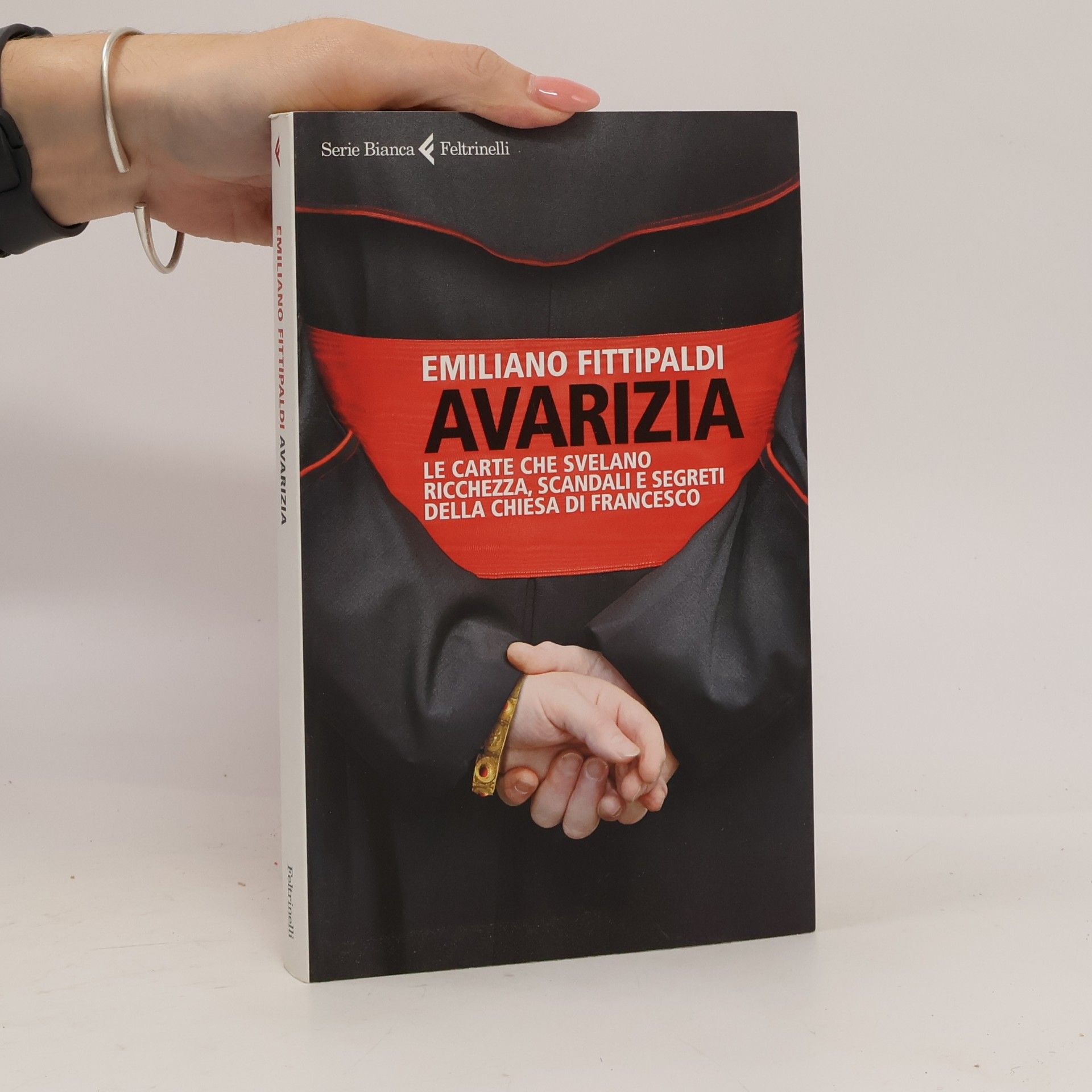Avarizia. Le carte che svelano ricchezza, scandali e segreti della Chiesa di Francesco