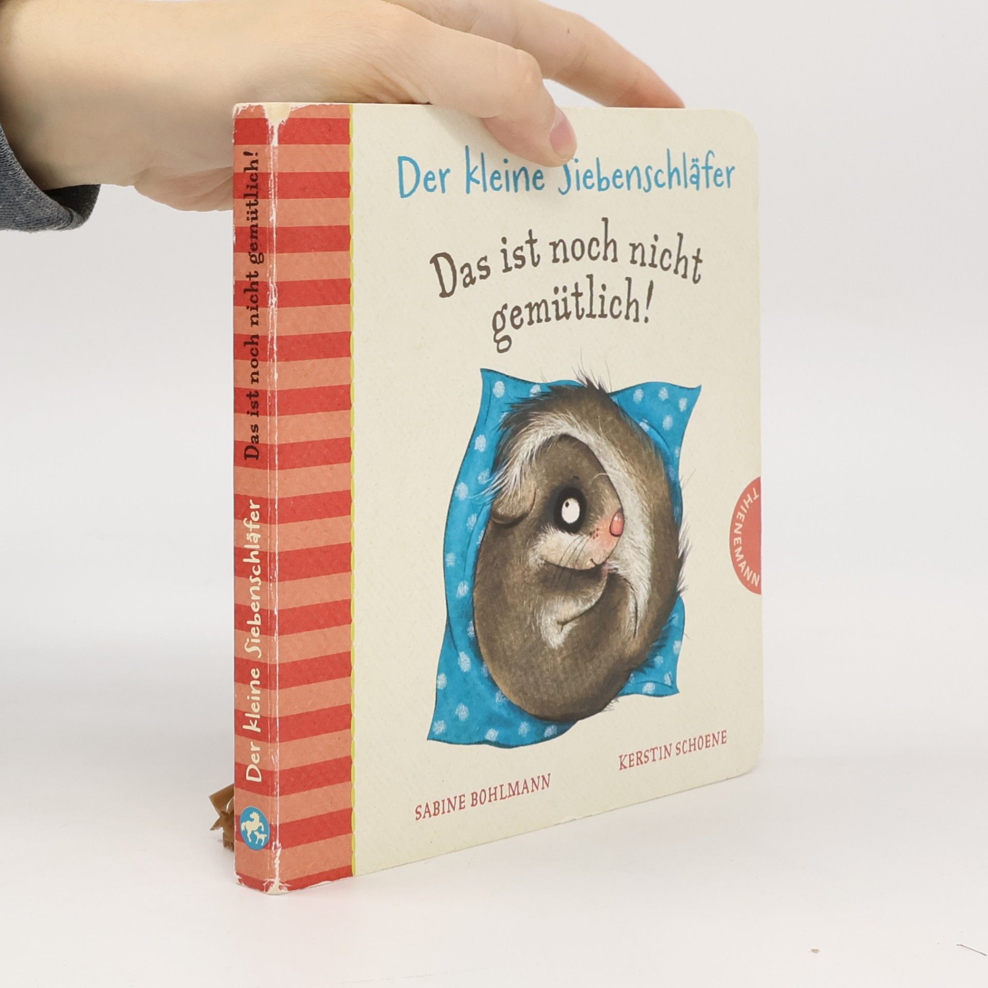 Sabine Bohlmann Der kleine Siebenschläfer - das ist noch nicht gemütlich!