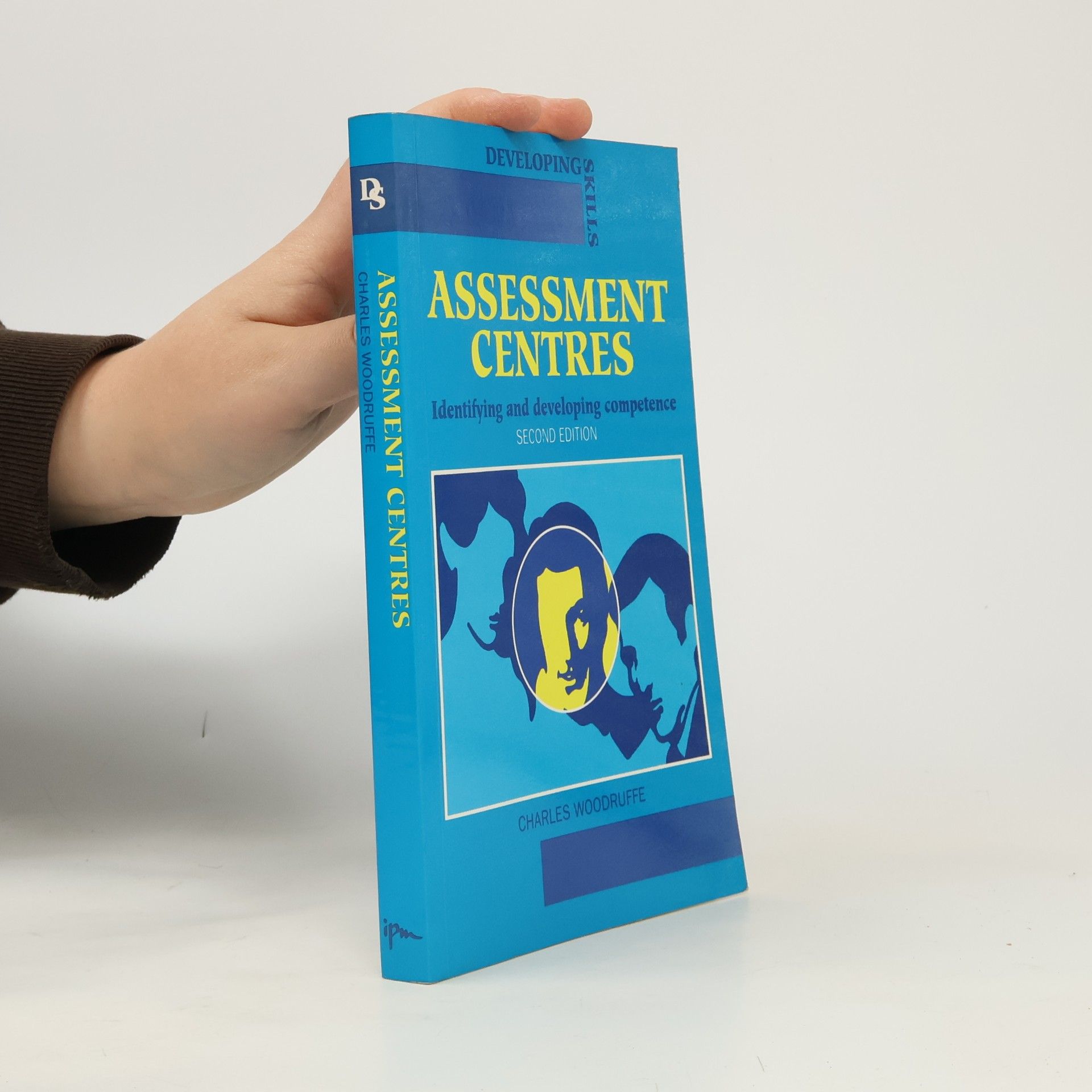 Developing Skills: Assessment Centres