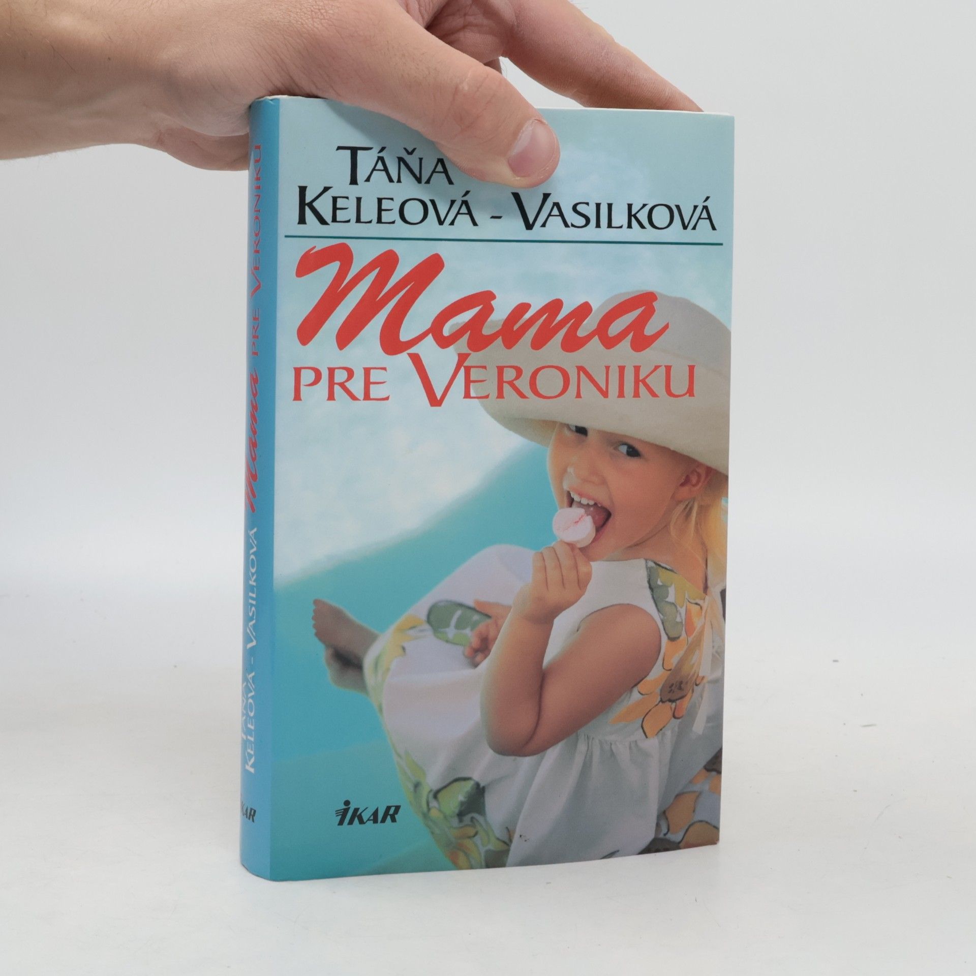 Táňa Keleová-Vasilková Mama pre Veroniku