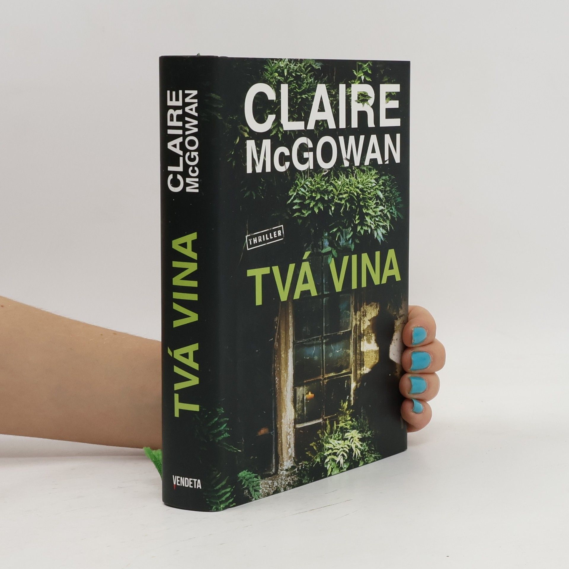 Claire McGowan Tvá vina