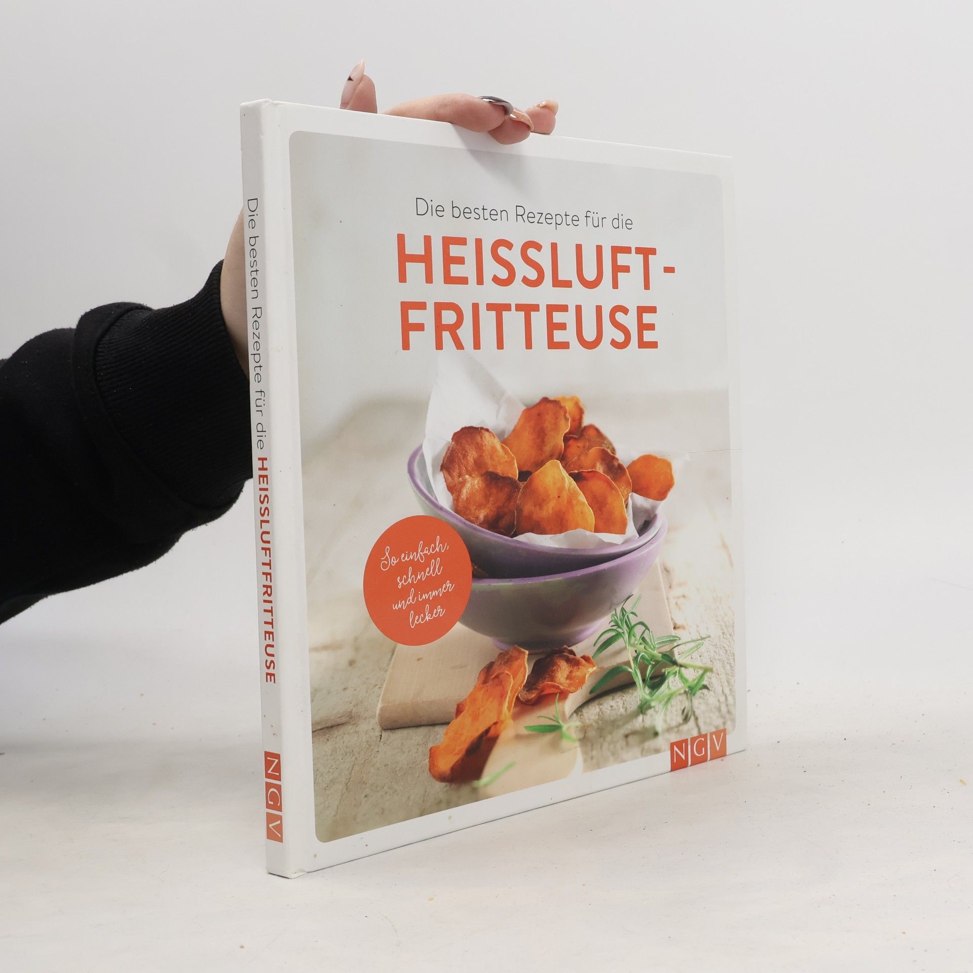 Autorenkollektiv Die besten Rezepte für die Heißluftfritteuse
