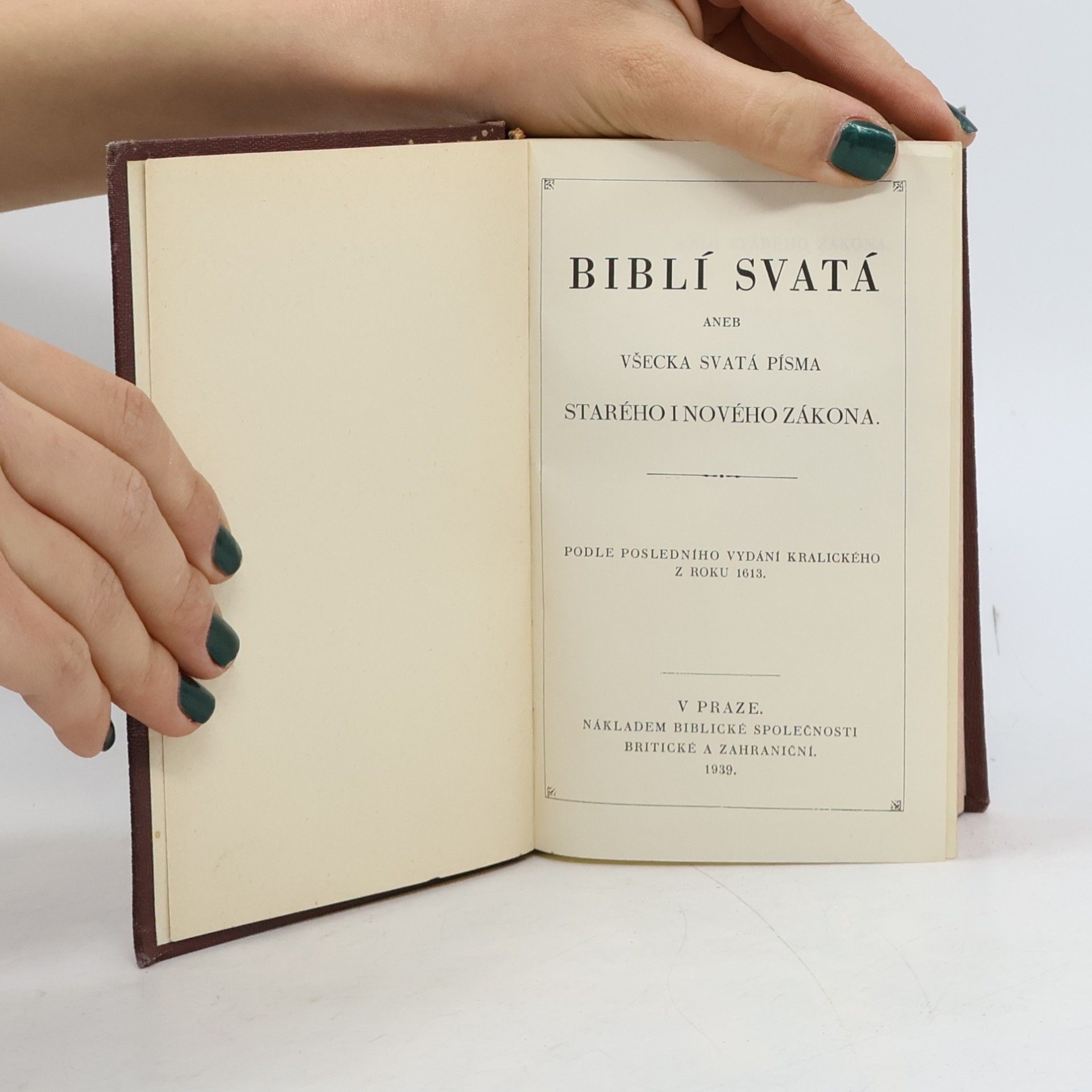 Various authors Biblí svatá aneb Všecka svatá písma Starého i Nového zákona