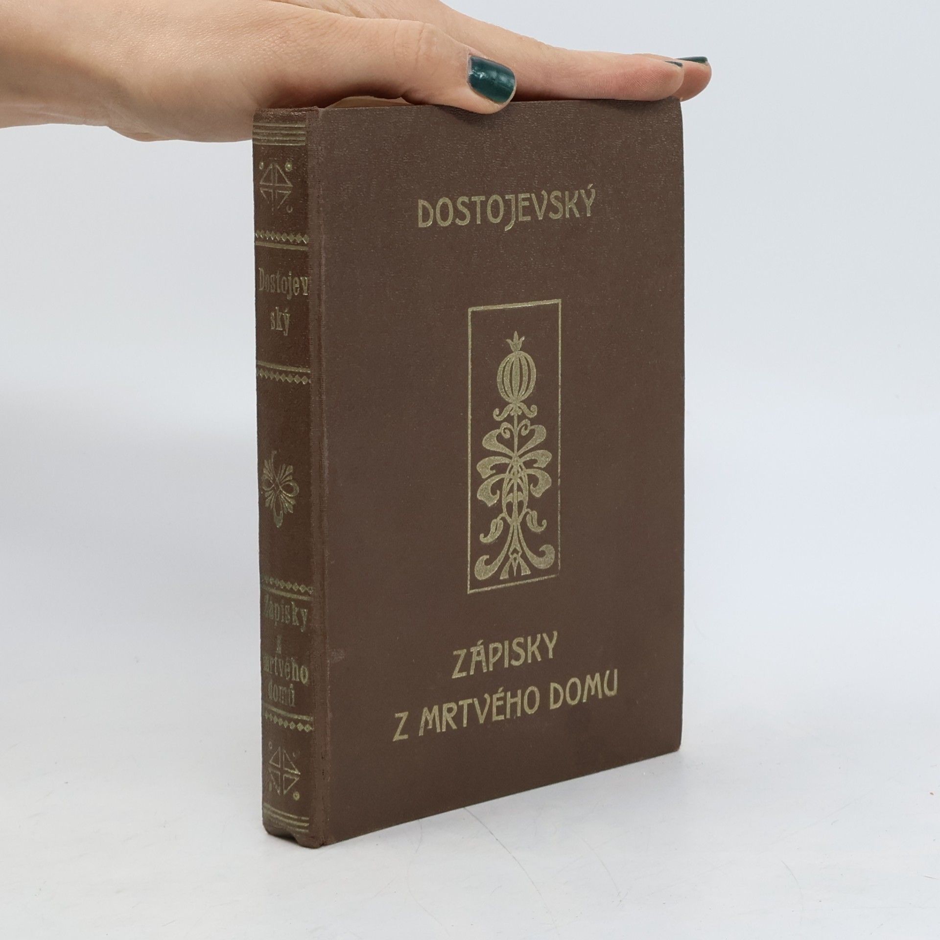 Fjodor Michajlovič Dostojevskij Spisy F. M. Dostojevského. Svazek I.: Zápisky z mrtvého domu