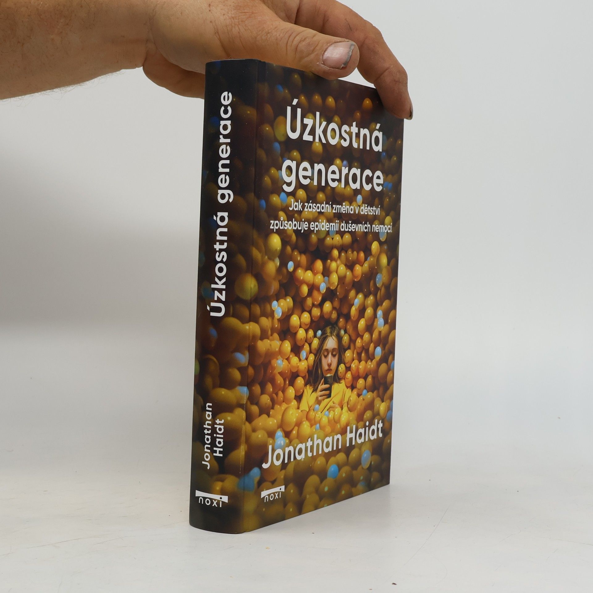 Úzkostná generace - Jak zásadní změna v dětství způsobuje epidemii duševních nemocí