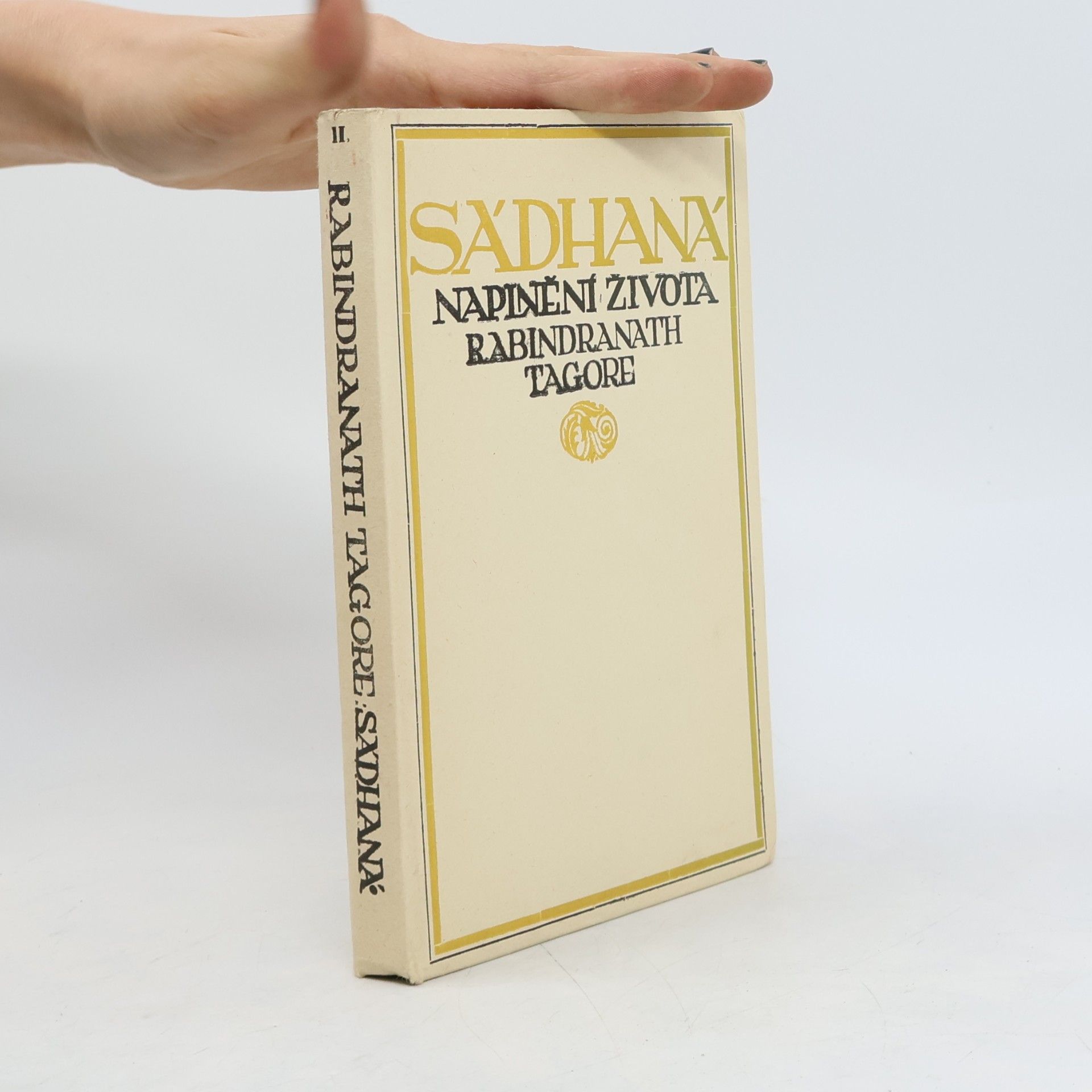 Rabindranath Tagore Sádhaná. Naplnění života