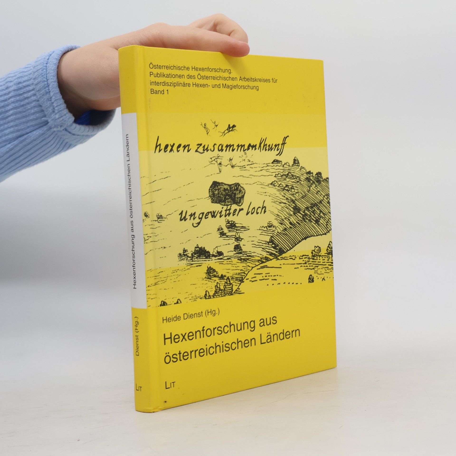 Tagung "Hexenforschung im Vergleich: Österreichische (habsburgische) Länder" (2006 Vienna Hexenforschung aus österreichischen Ländern