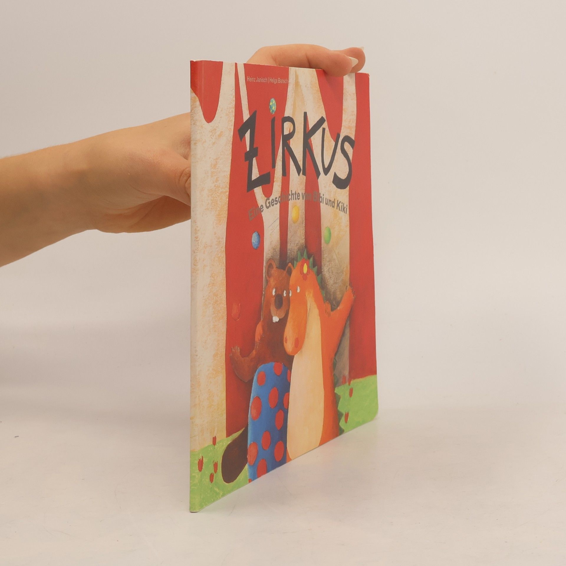 Zirkus. Eine Geschichte von Bibi und Kiki