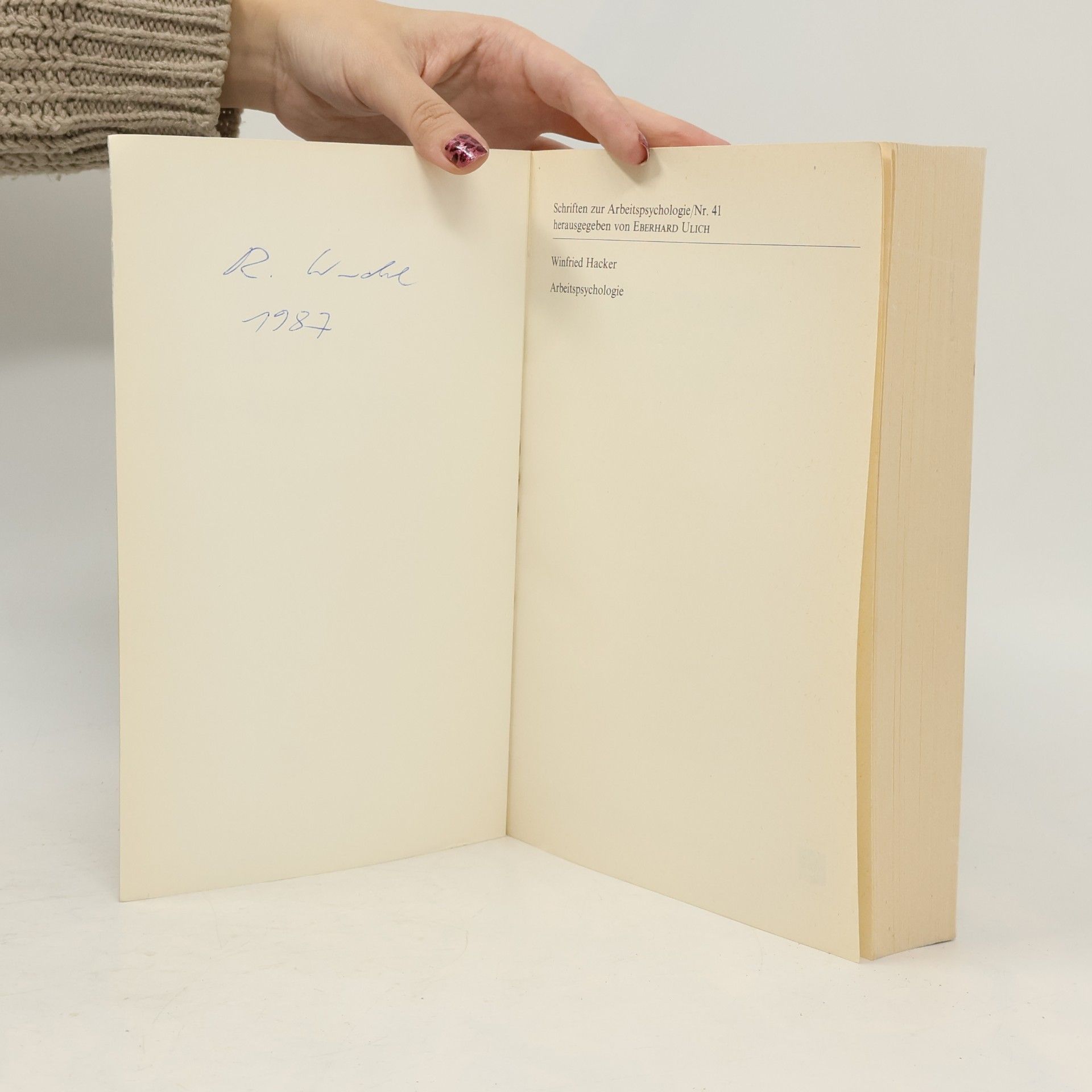 Winfried Hacker Schriften zur Arbeitspsychologie - 41: Arbeitspsychologie