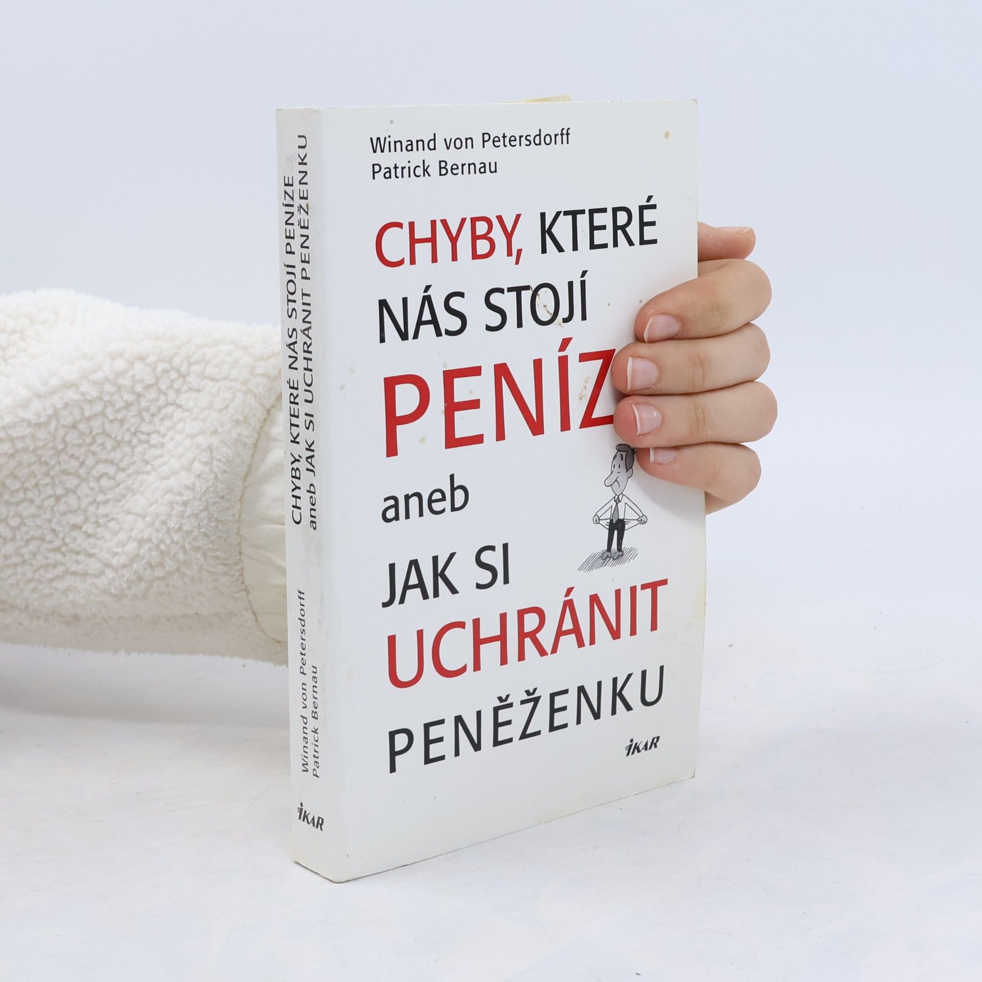 Winand von Petersdorff Chyby, které nás stojí peníze aneb Jak si uchránit peněženku