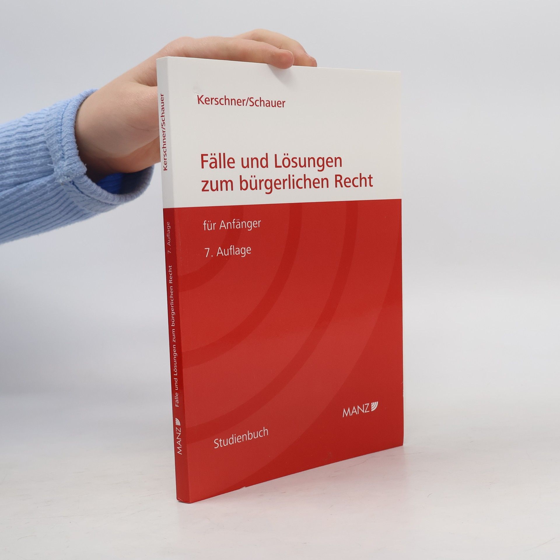 Fälle und Lösungen zum bürgerlichen Recht für Anfänger