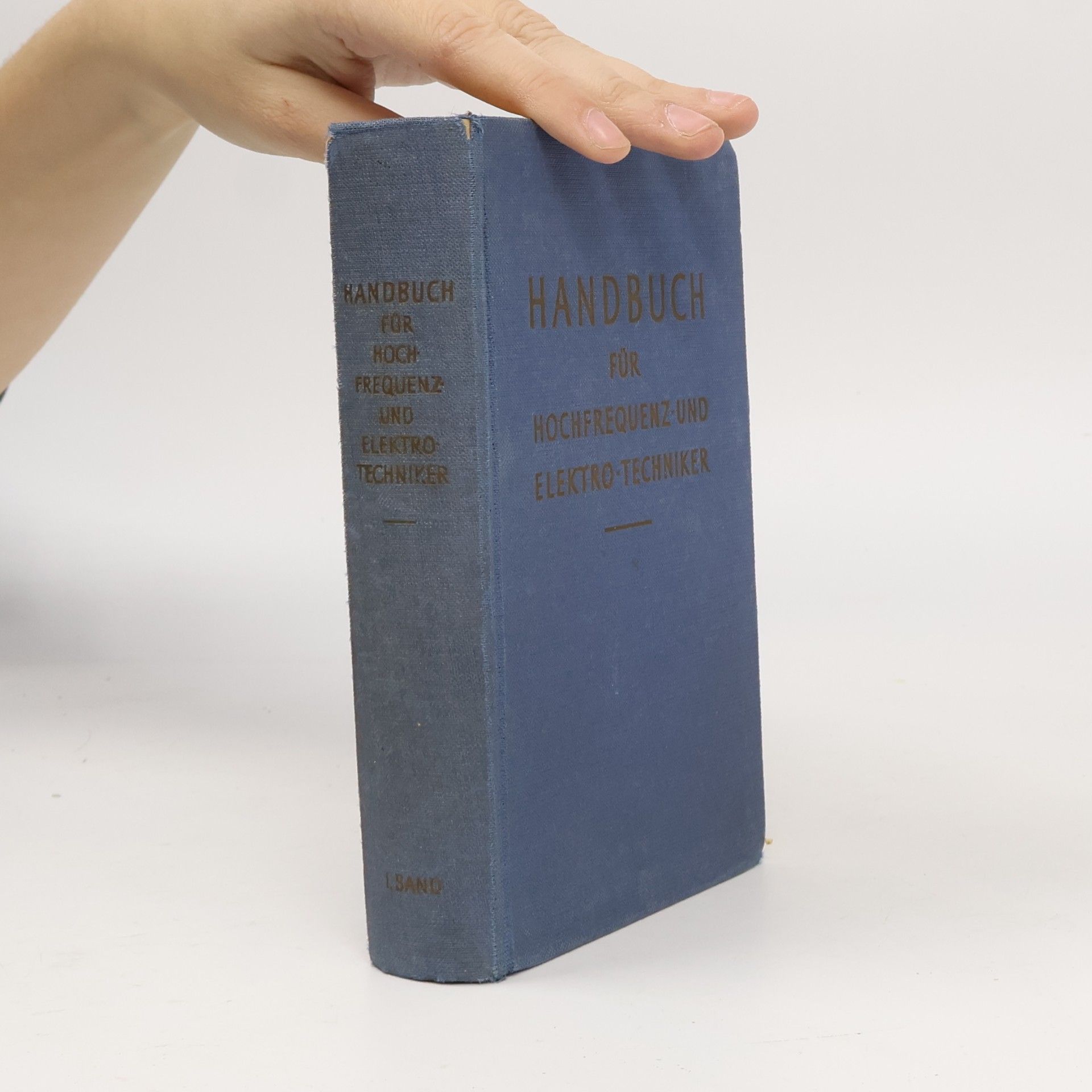 Curt Rist Handbuch für Hochfrequenz- und Elektro-Techniker. Band I.