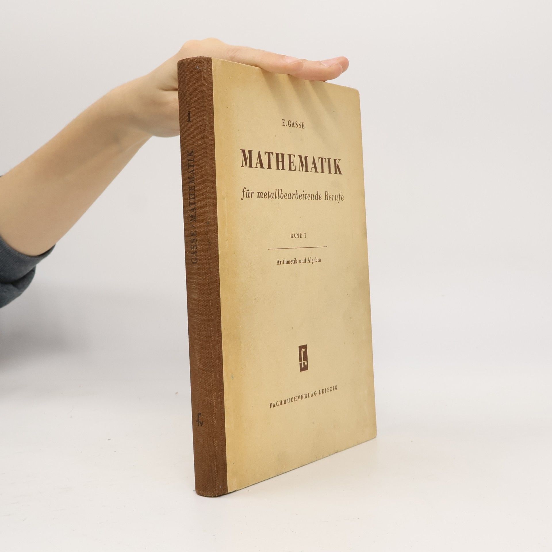 Mathematik für metallbearbeitende Berufe 1