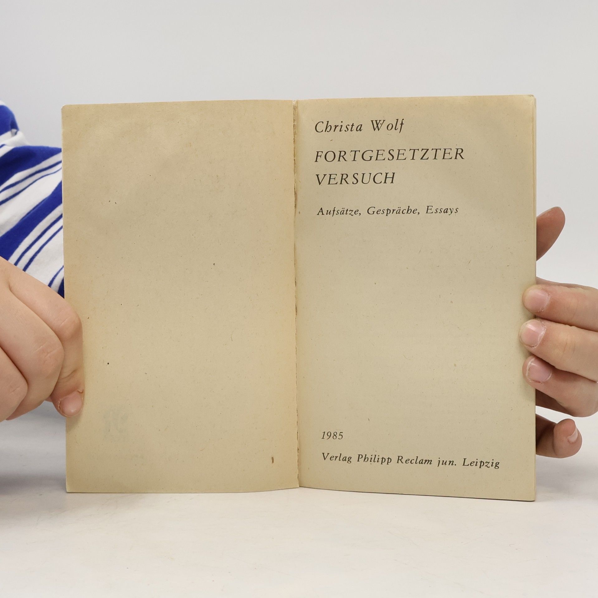 Christa Wolf Fortgesetzter Versuch. Aufsätze, Gespräche, Essays