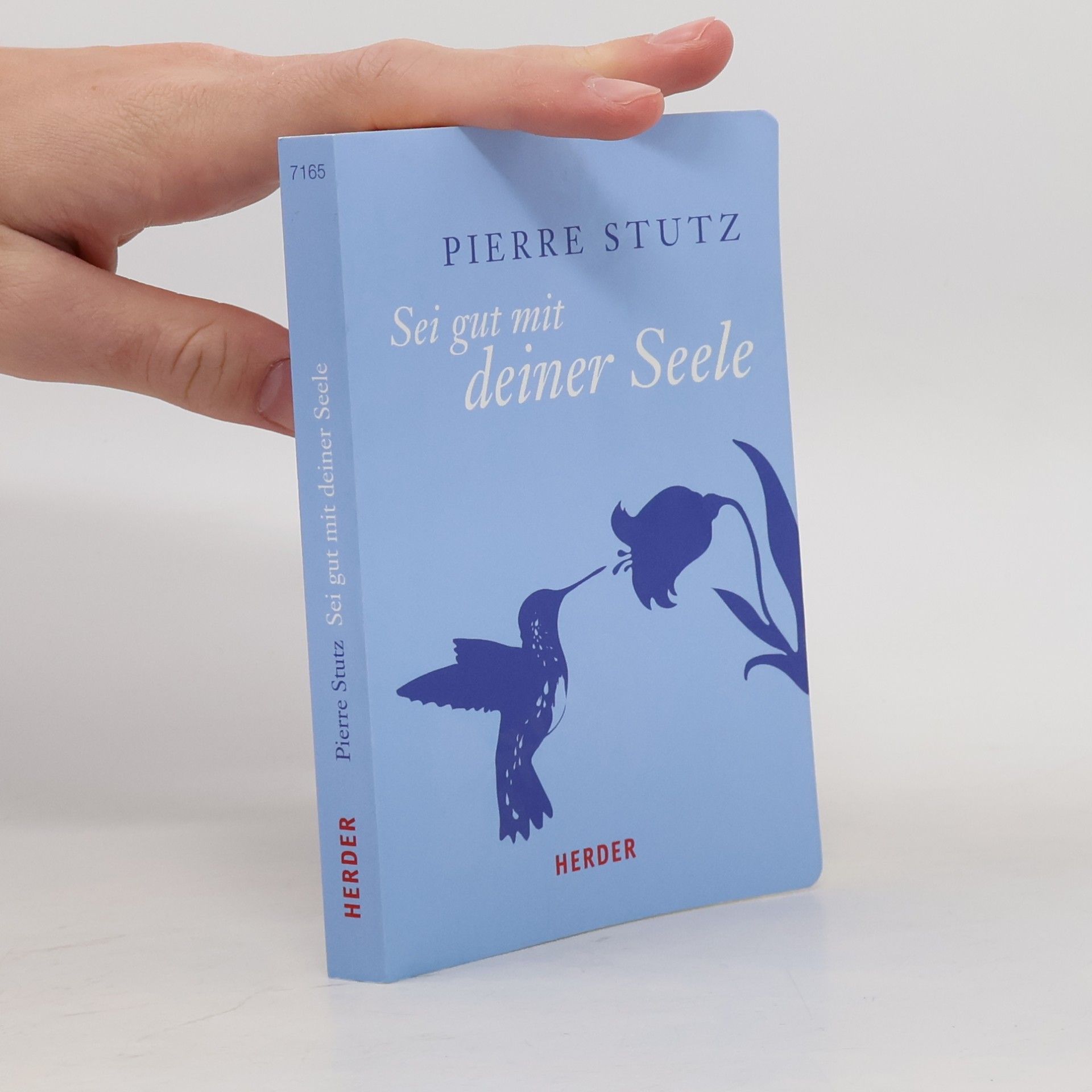 Sei gut mit deiner Seele