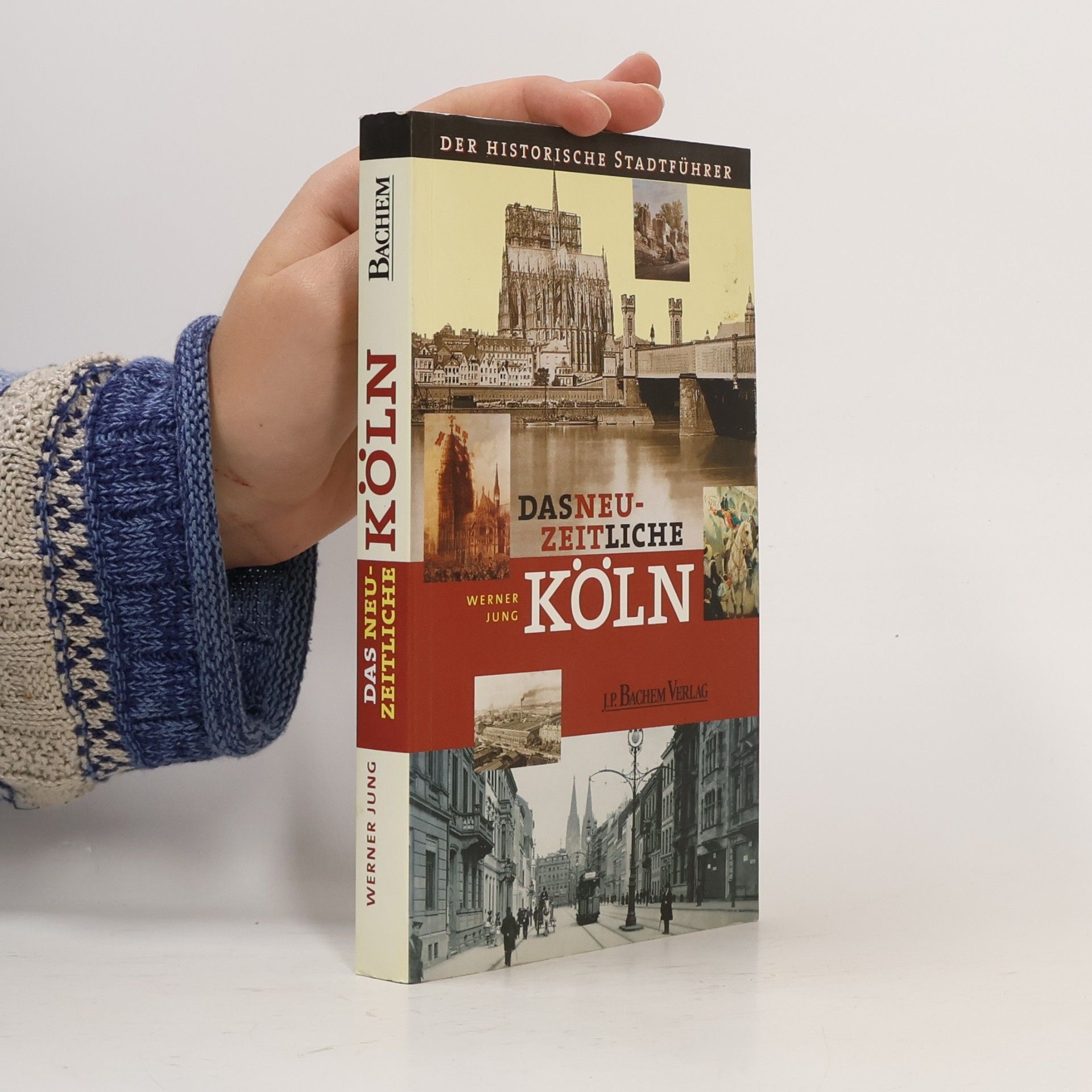 Werner Jung Das neuzeitliche Köln