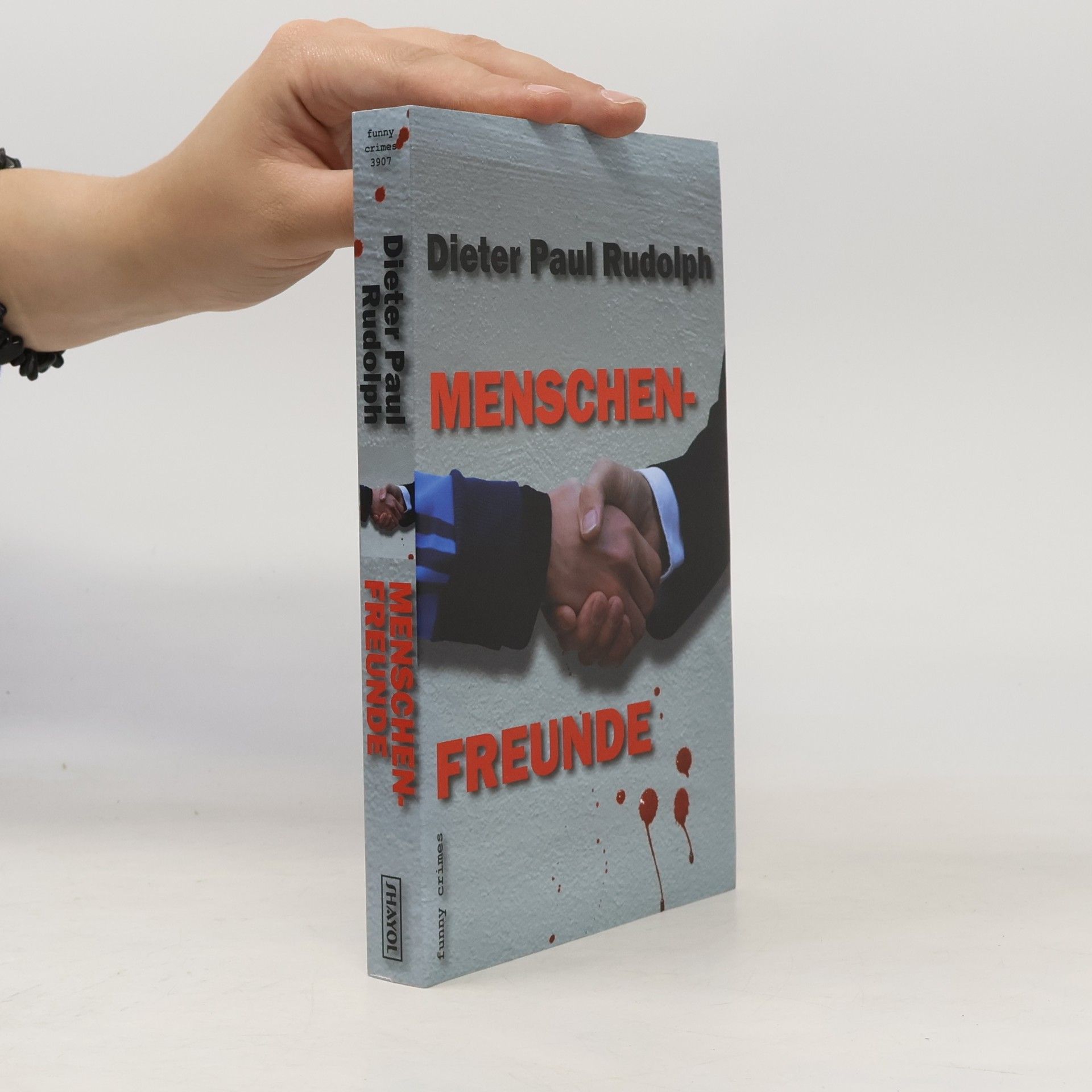 Dieter Paul Rudolph Menschenfreunde. Roman