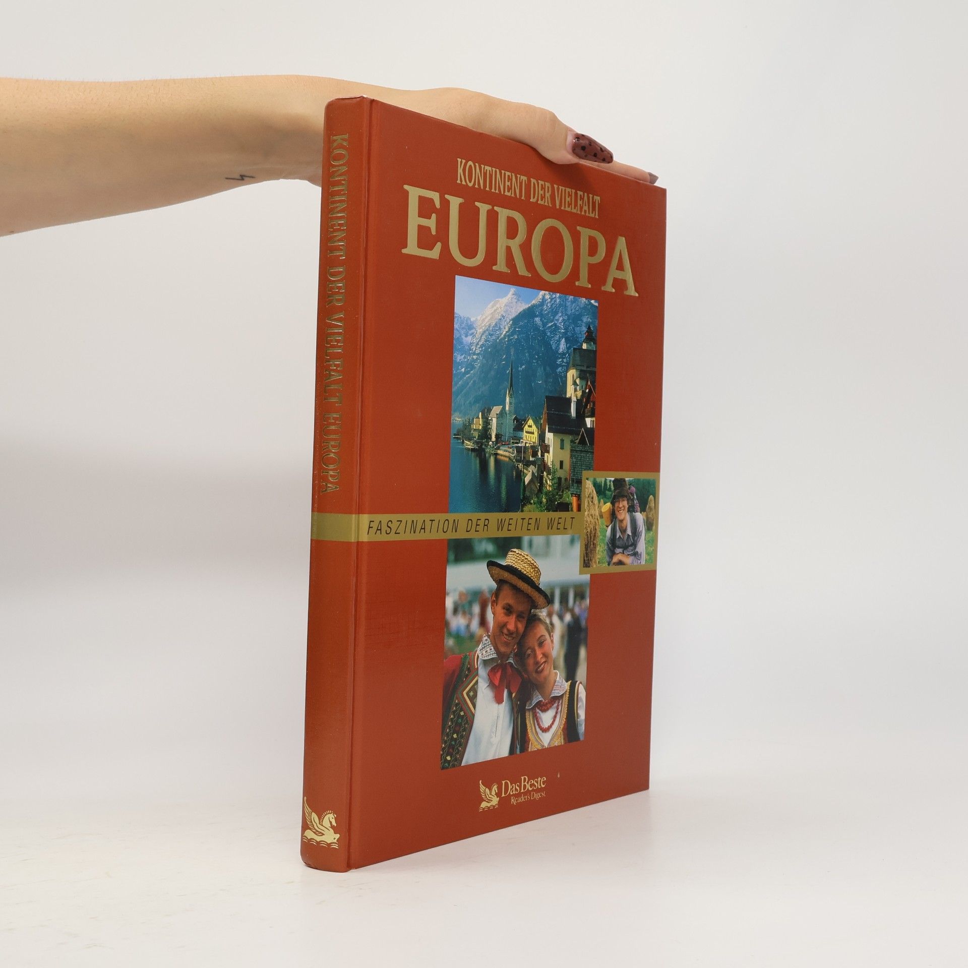 Autorenkollektiv Kontinent der Vielfalt Europa: Faszination der weiten Welt.