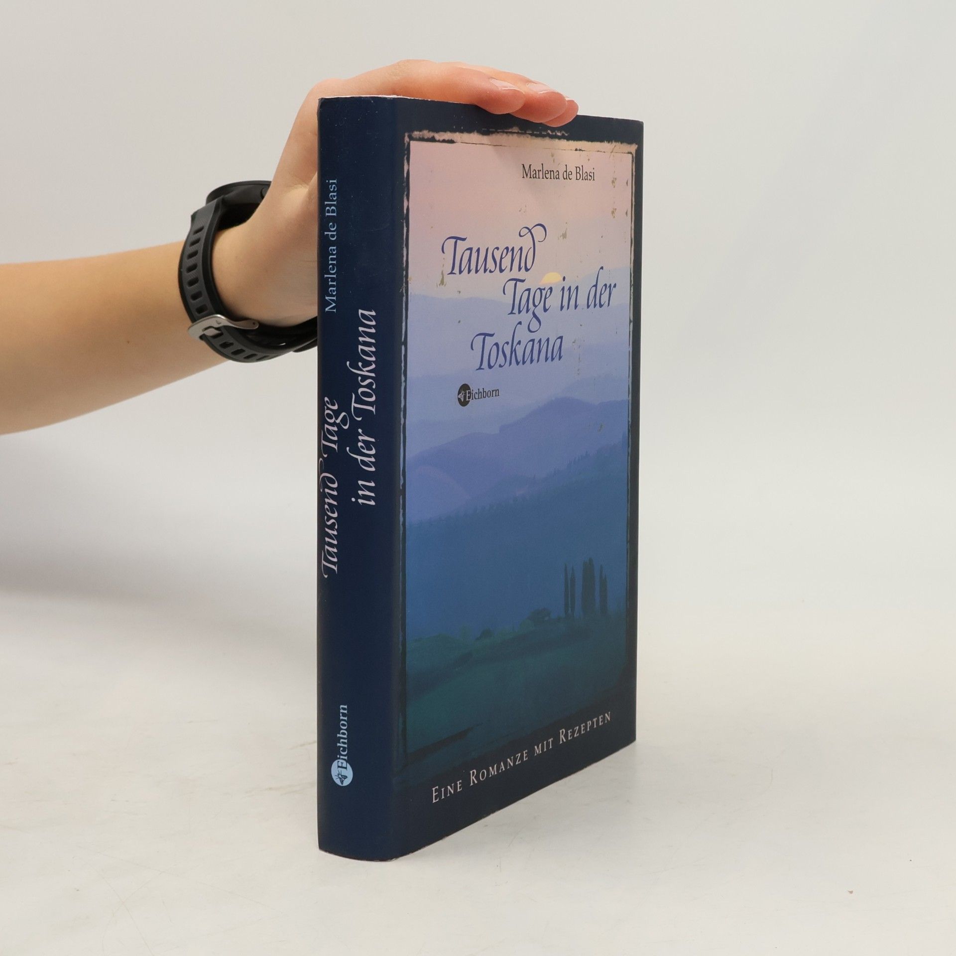 Marlena de Blasi Tausend Tage in der Toskana