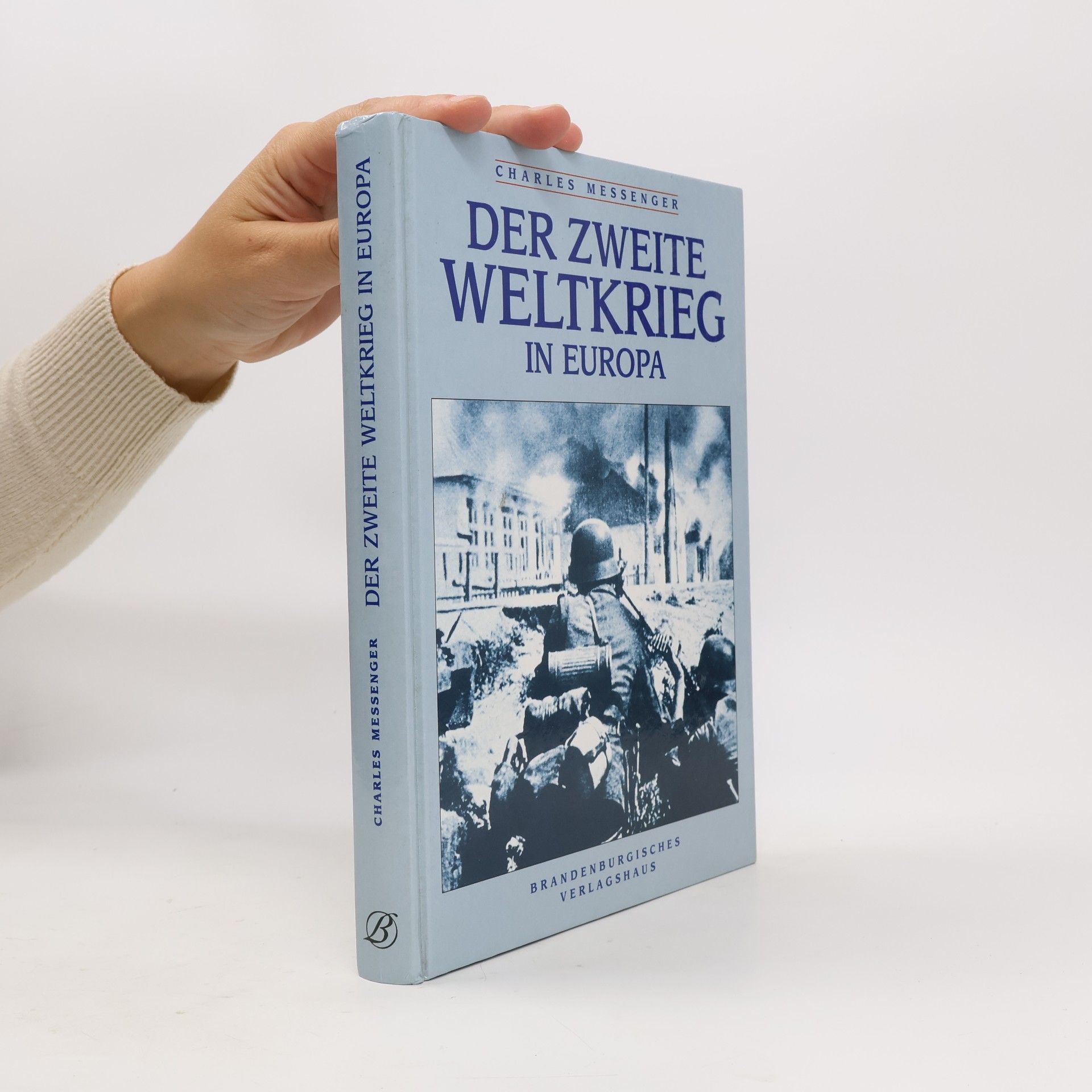 Der Zweite Weltkrieg in Europa