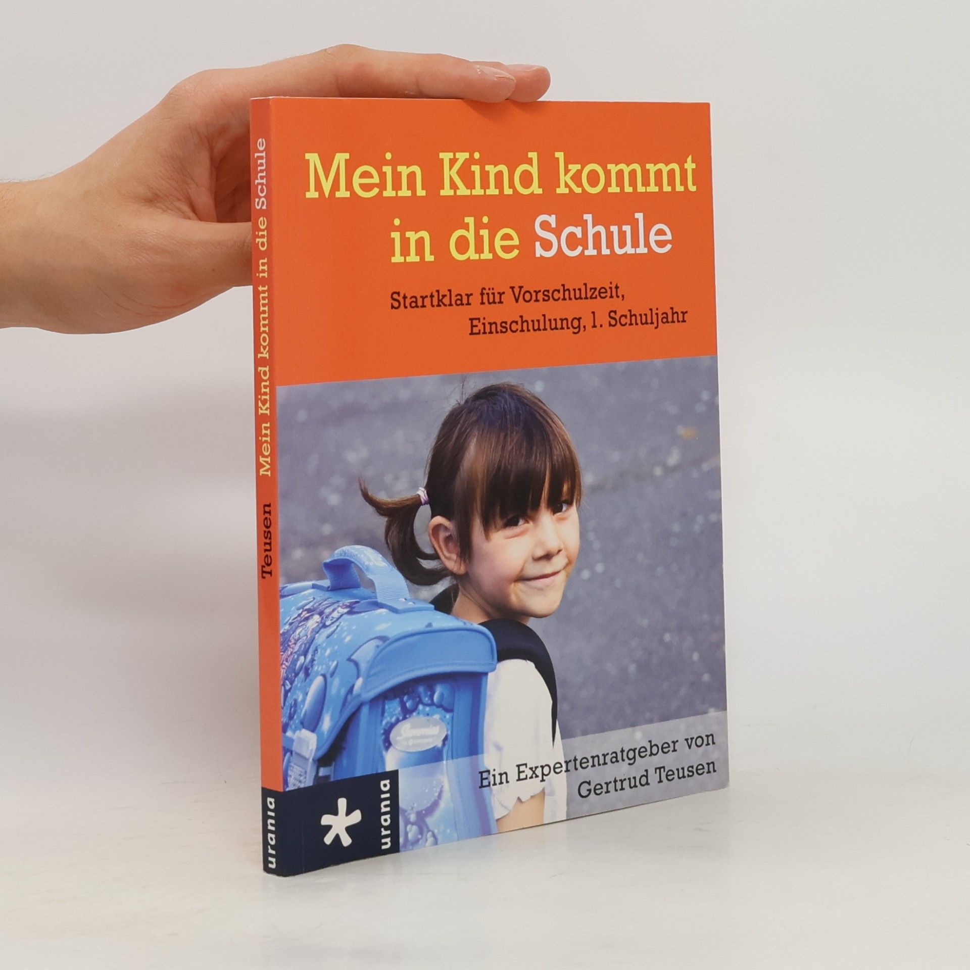Gertrud Teusen Mein Kind kommt in die Schule