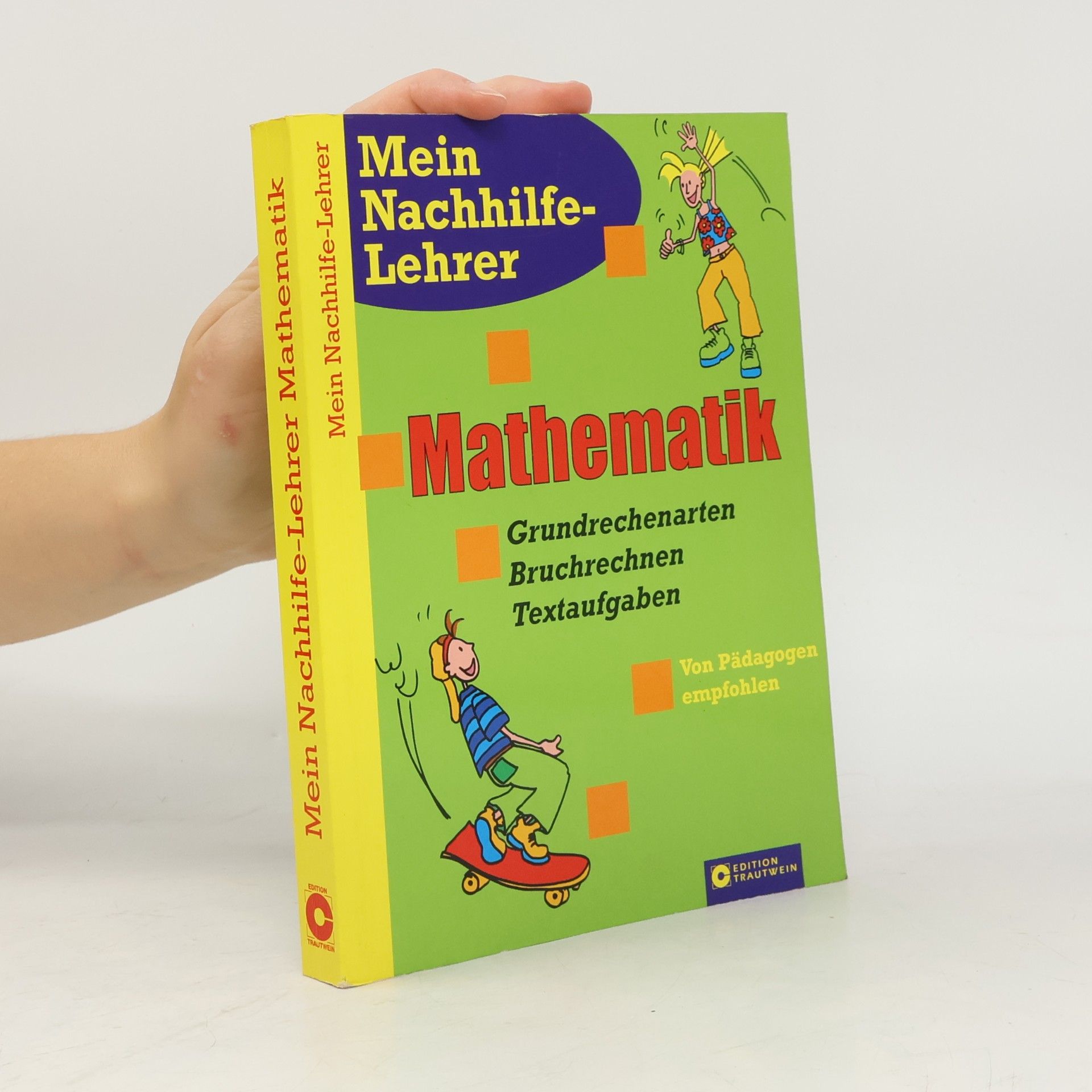 Autorenkollektiv Mathematik: Grundrechenarten, Bruchrechnen, Textaufgaben