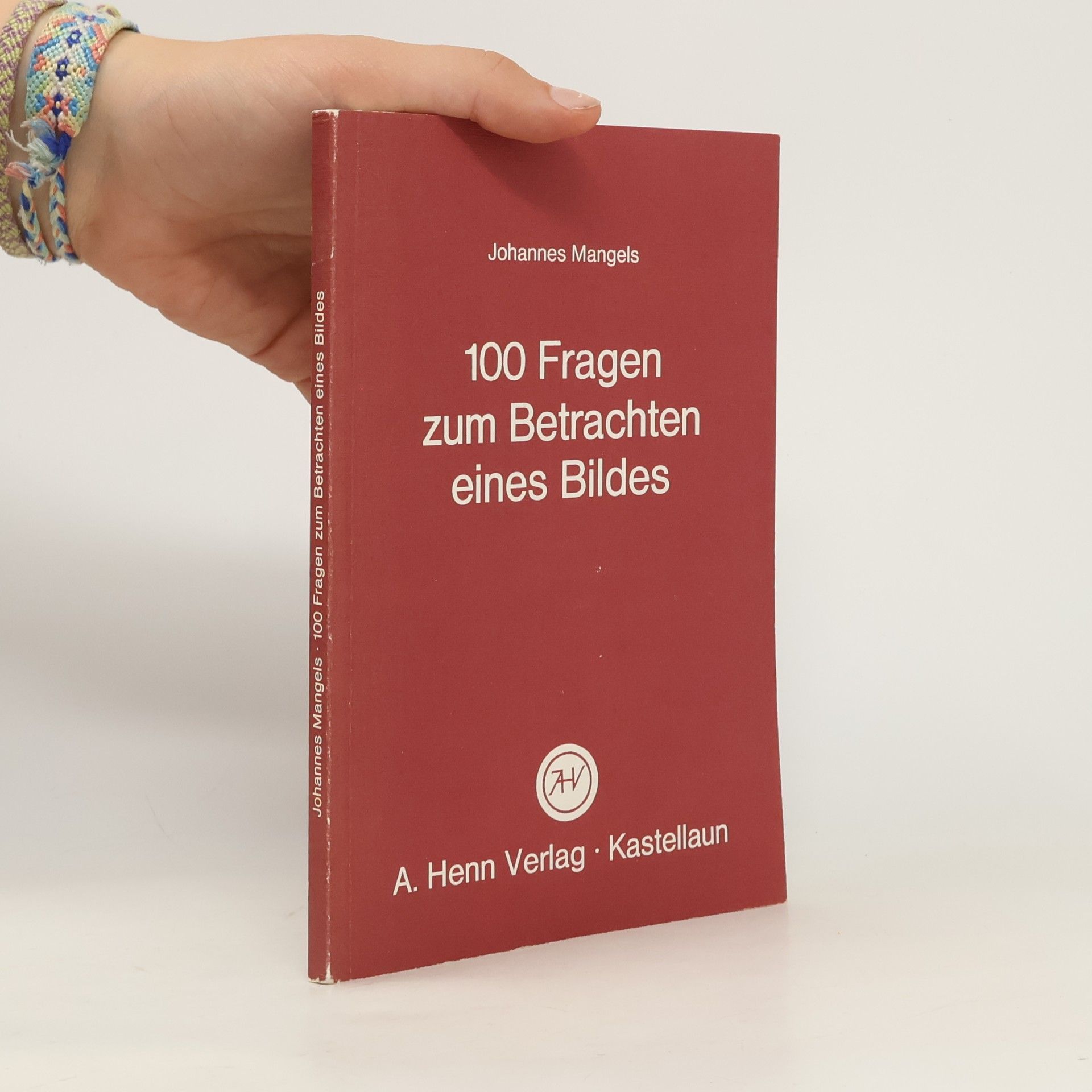 100 Fragen zum Betrachten eines Bildes