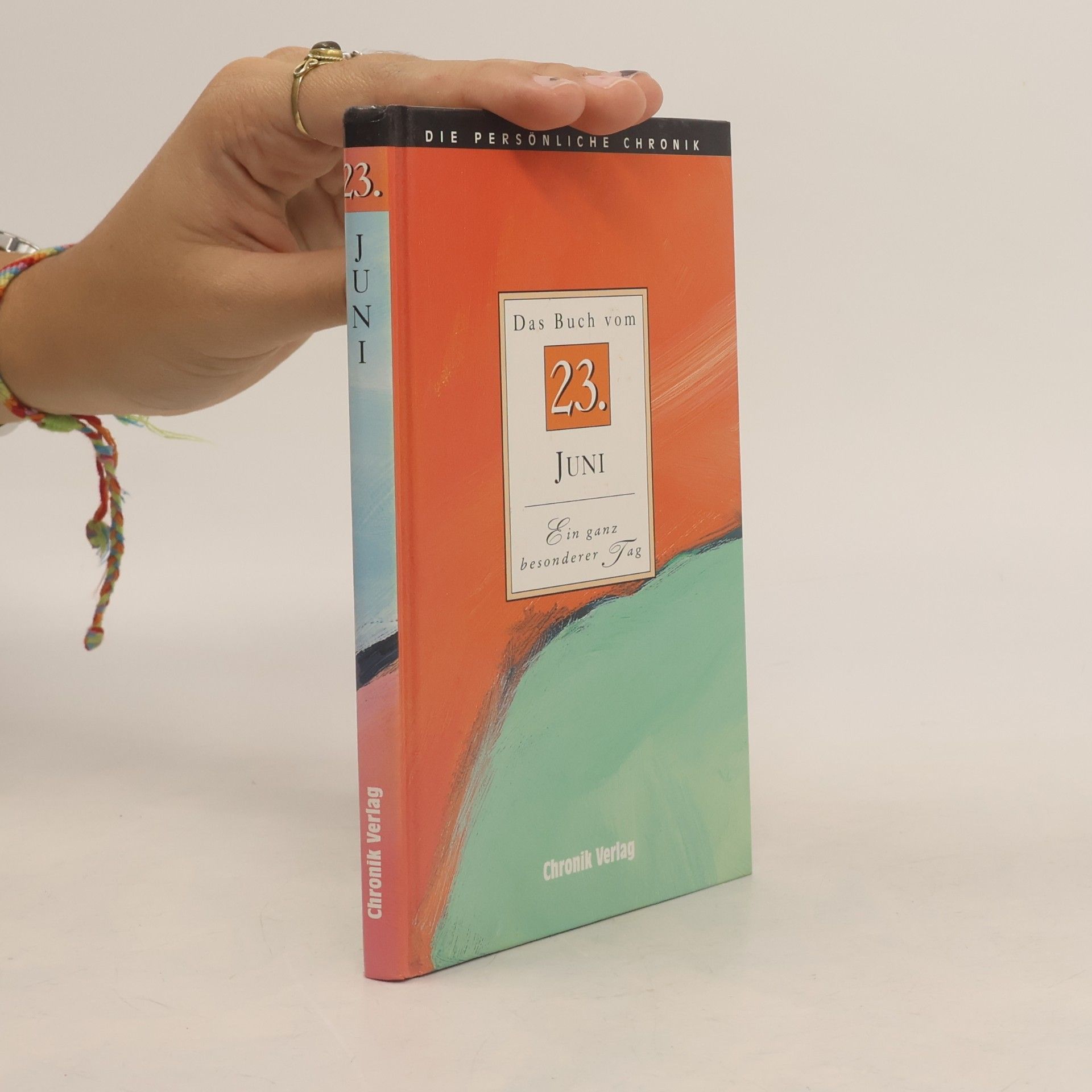 Die persönliche Chronik: Das Buch vom 23. Juni: Ein ganz besonderer Tag