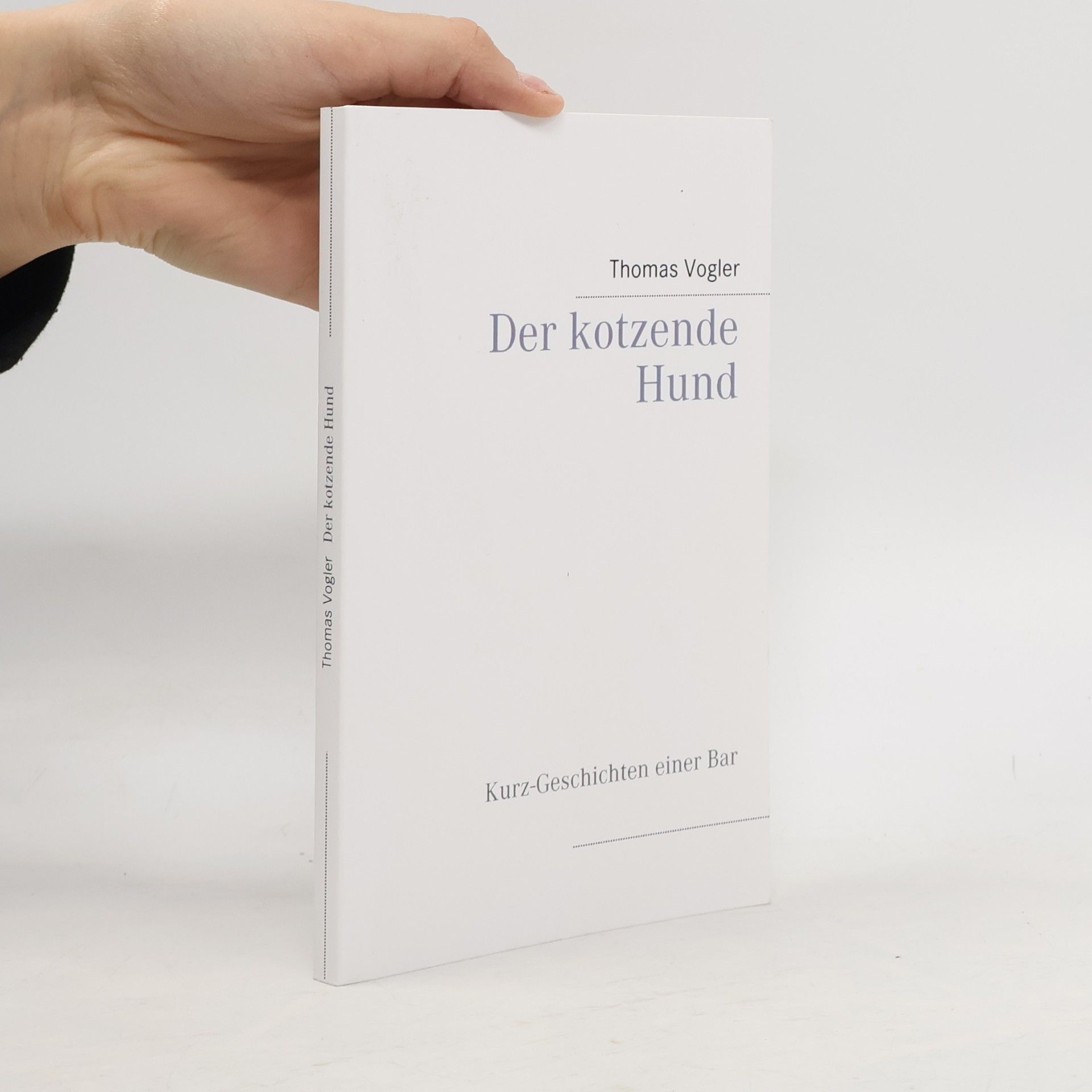 Thomas Vogler Der kotzende Hund