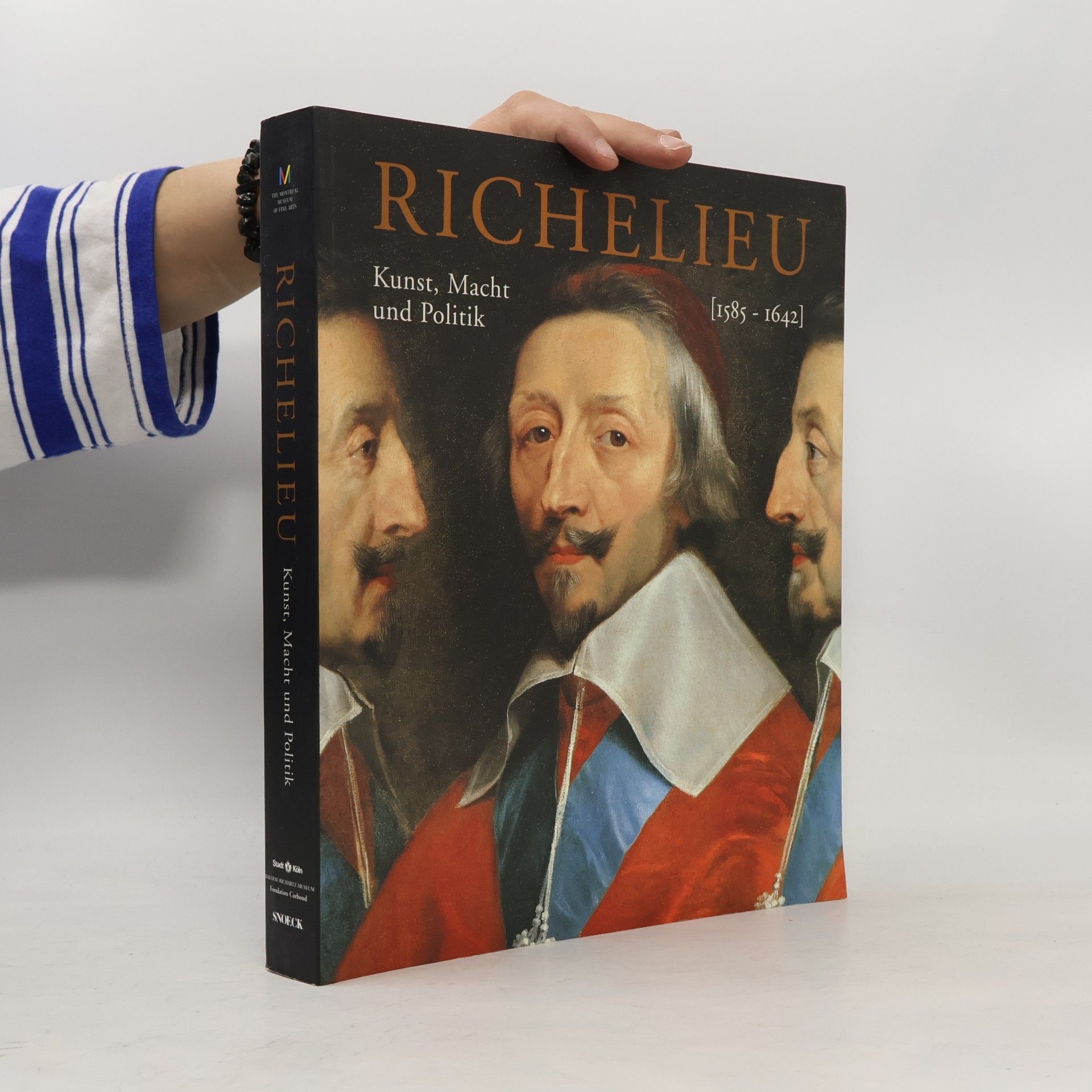 Various authors Richelieu (1585-1642): Kunst, Macht und Politik