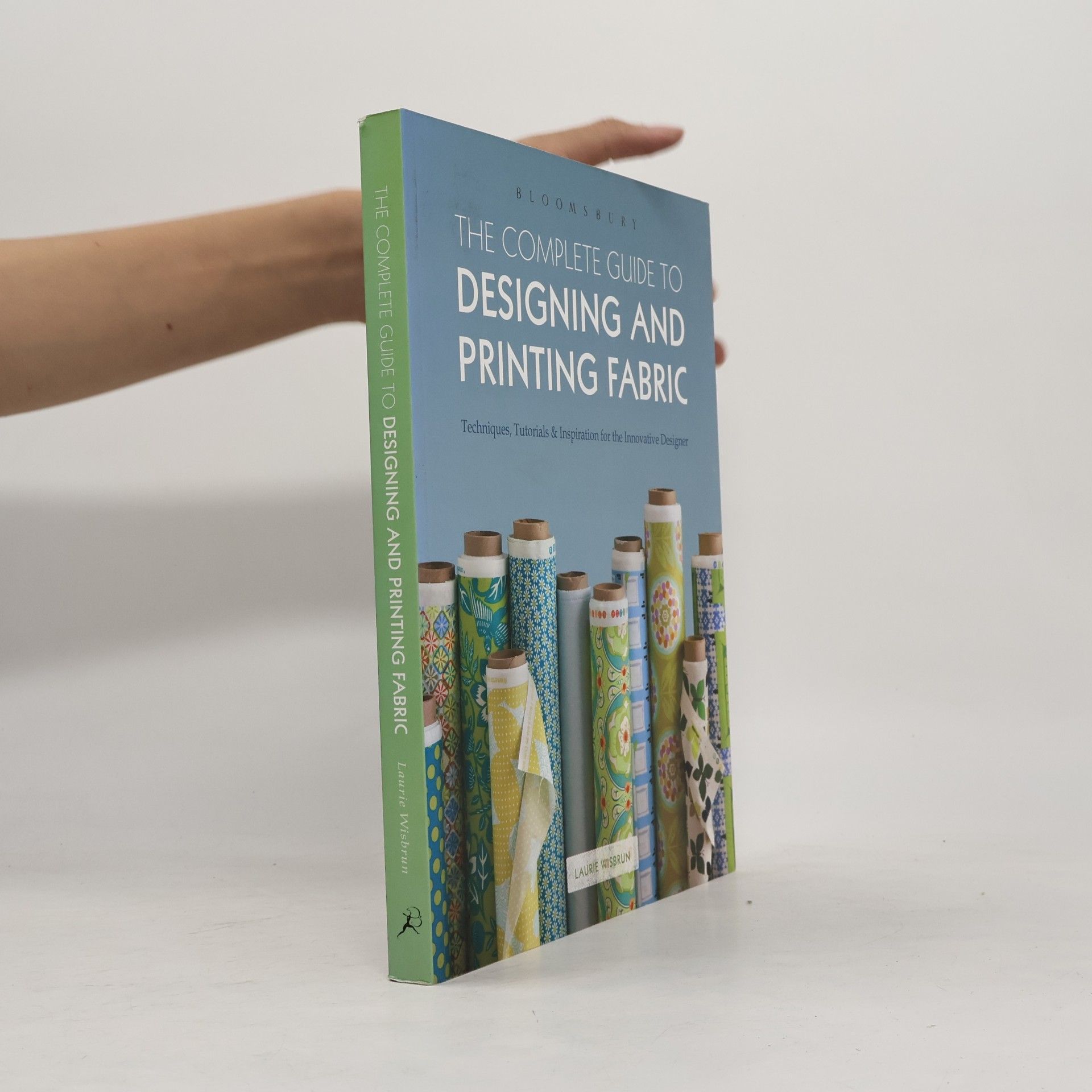 Laurie Wisbrun The Complete Guide to Designing and Printing Fabric