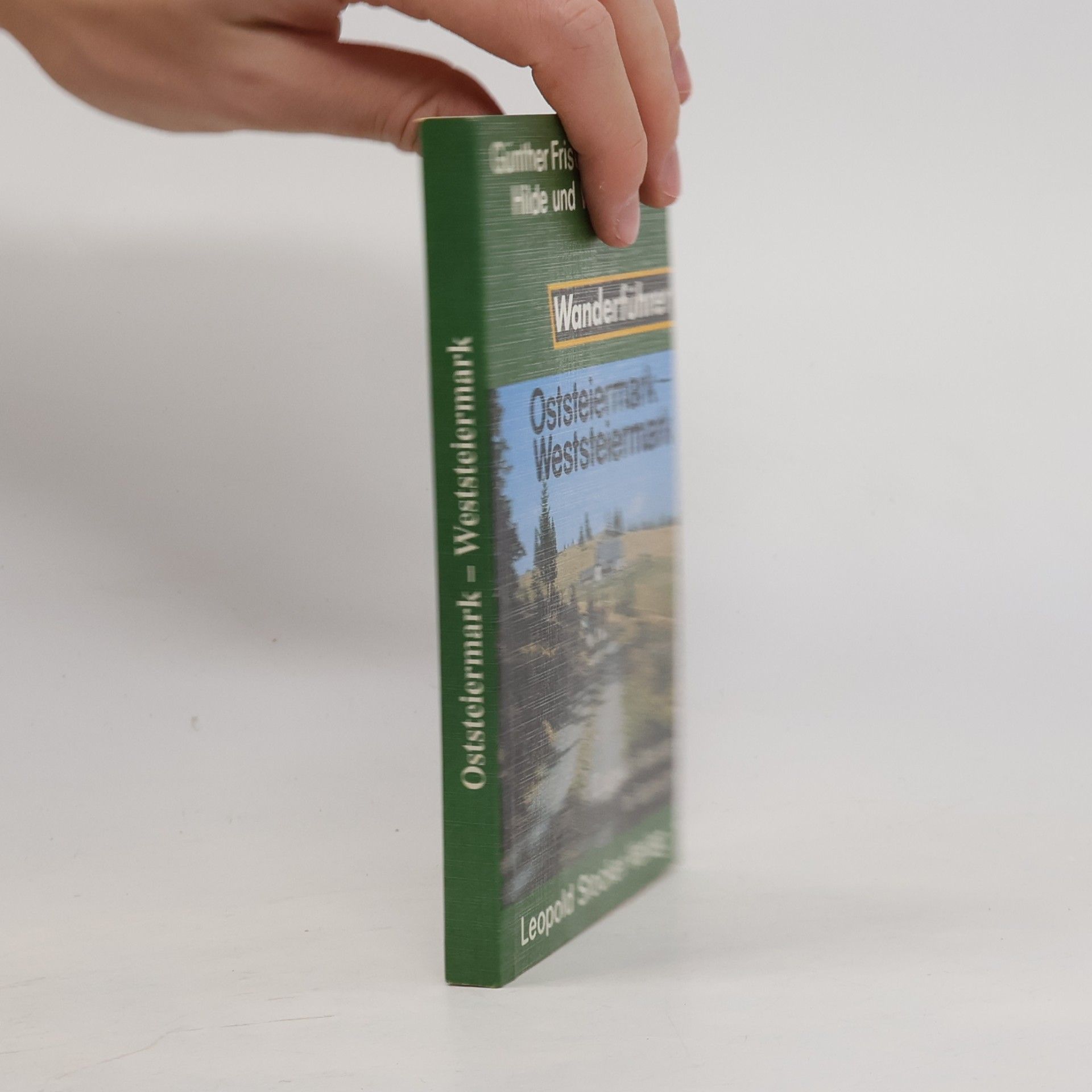 Günther Frischenschlager Wanderführer Oststeiermark-Weststeiermark