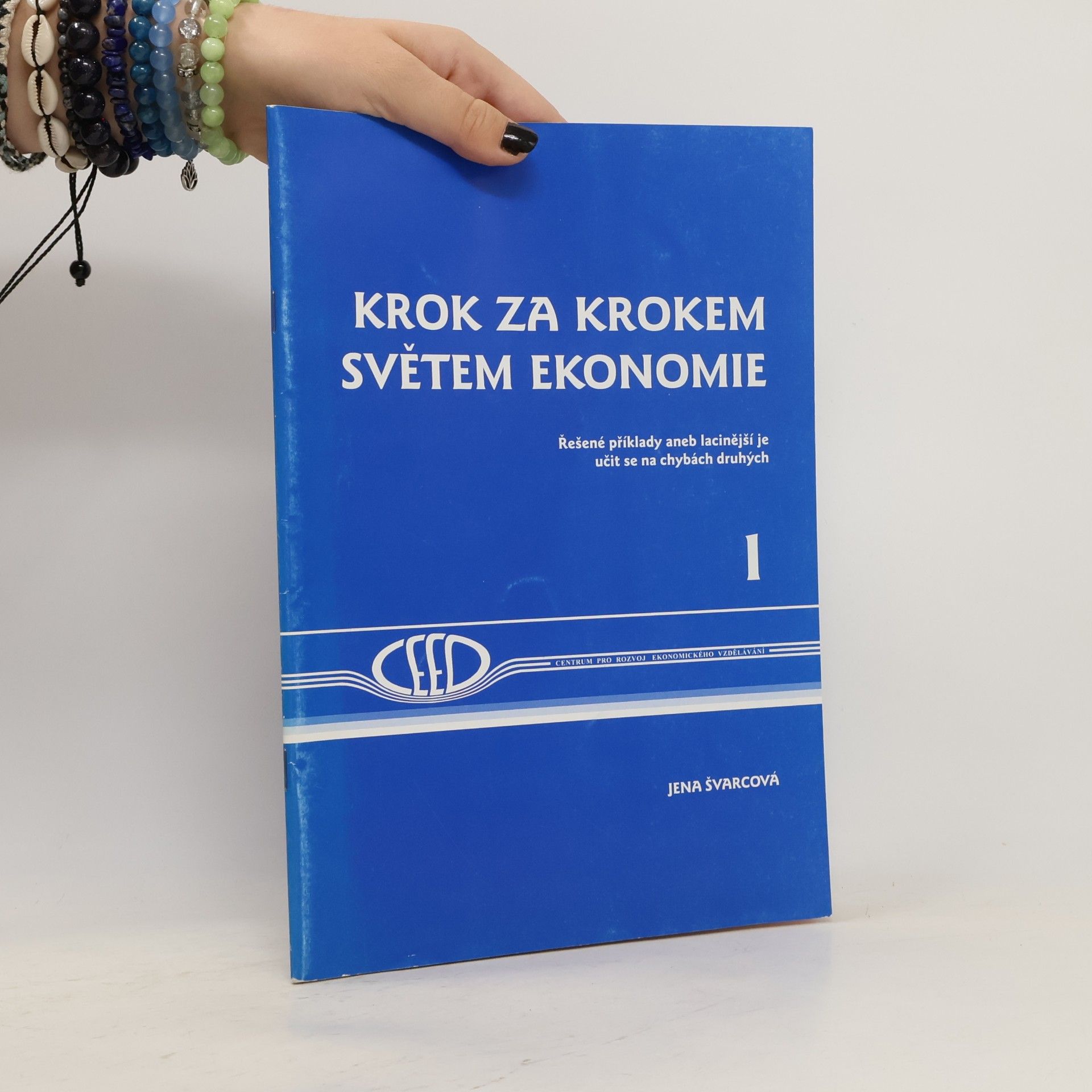 Krok za krokem světem ekonomie. 1, Řešené příklady aneb lacinější je učit se na chybách druhých