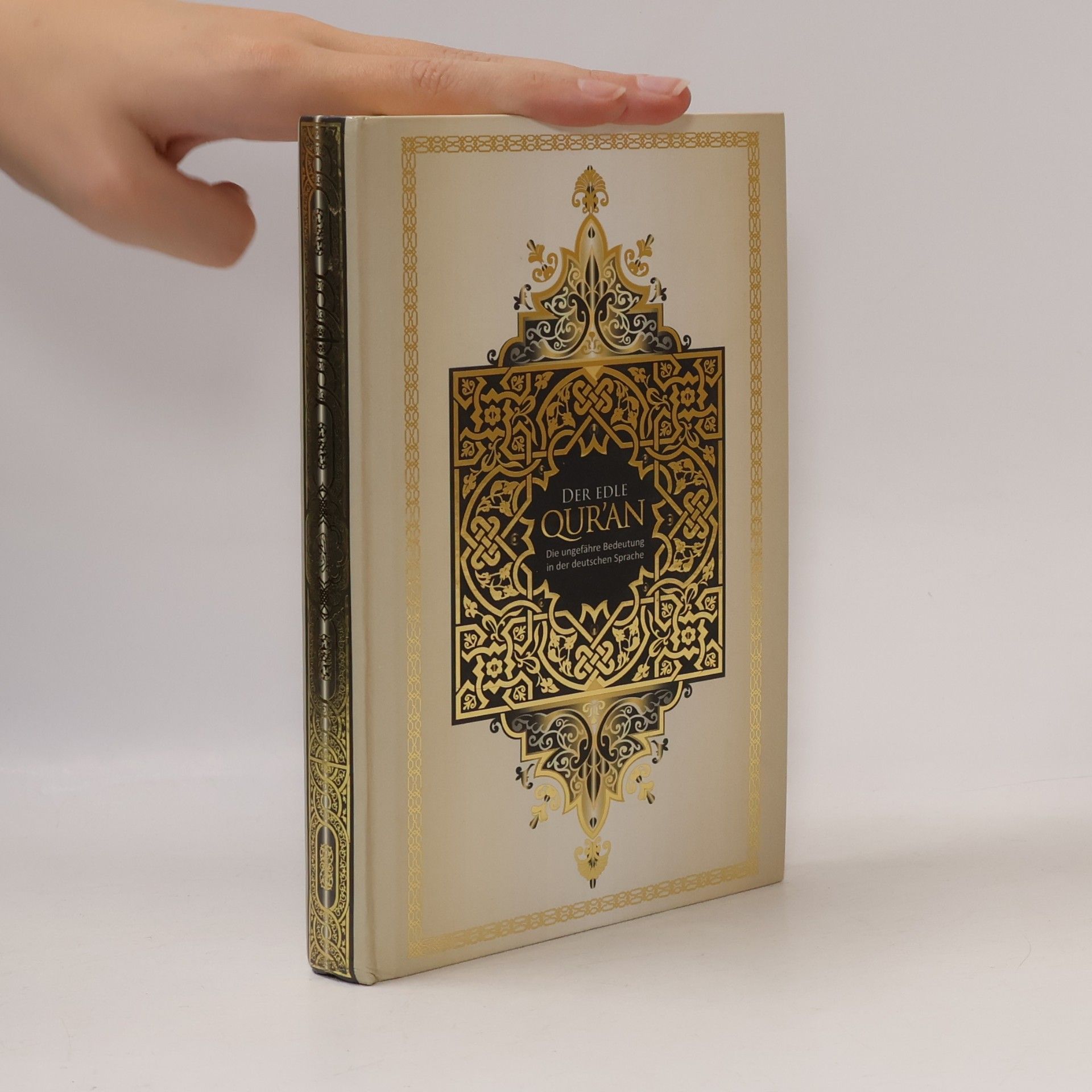 Autorenkollektiv Die ungefähre Bedeutung des Al Qur'an Al Karim in deutscher Sprache