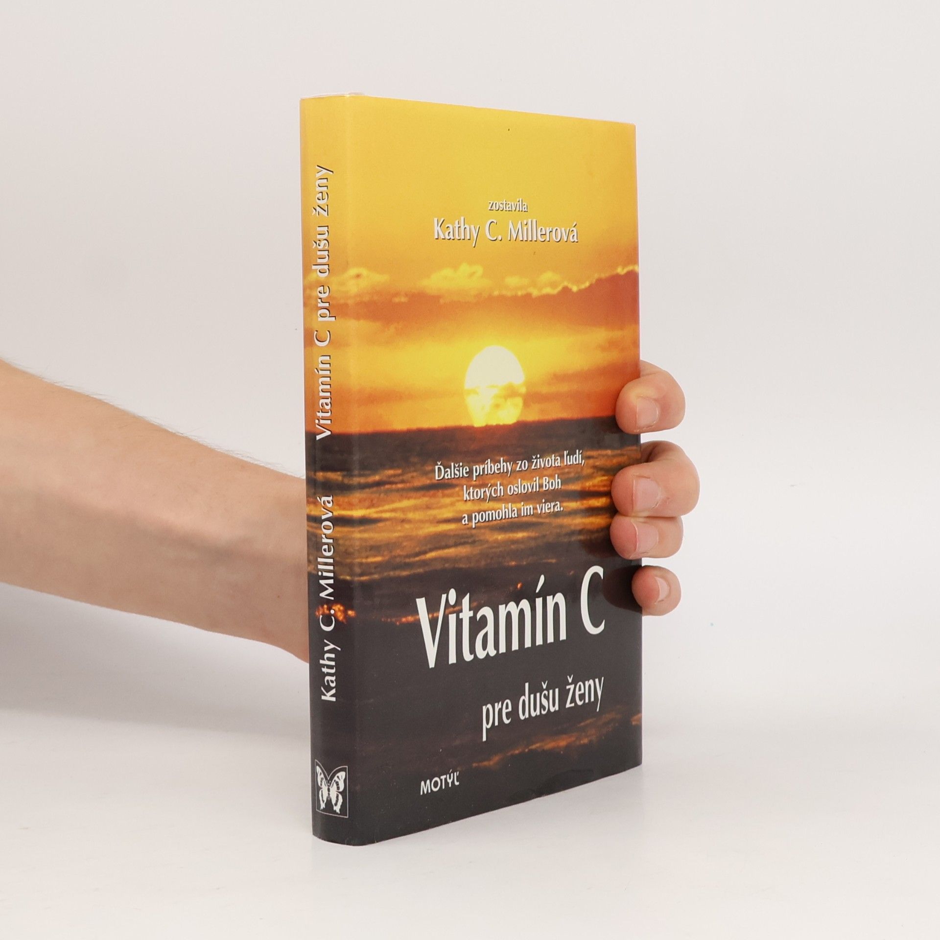 Kathy Collard Miller Vitamín C pre dušu ženy